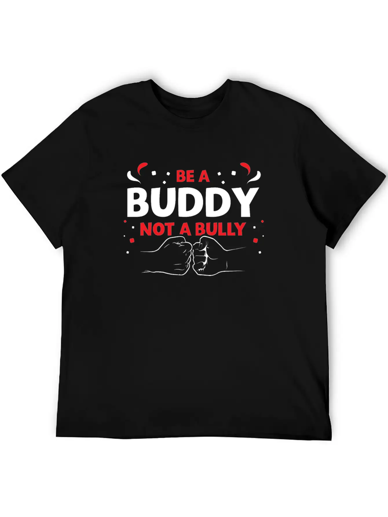 Be A Buddy Not A Bully Mobbing Kindness Bullying Basic Graphic T-Shirt – Daily Comfort In Soft Cotton