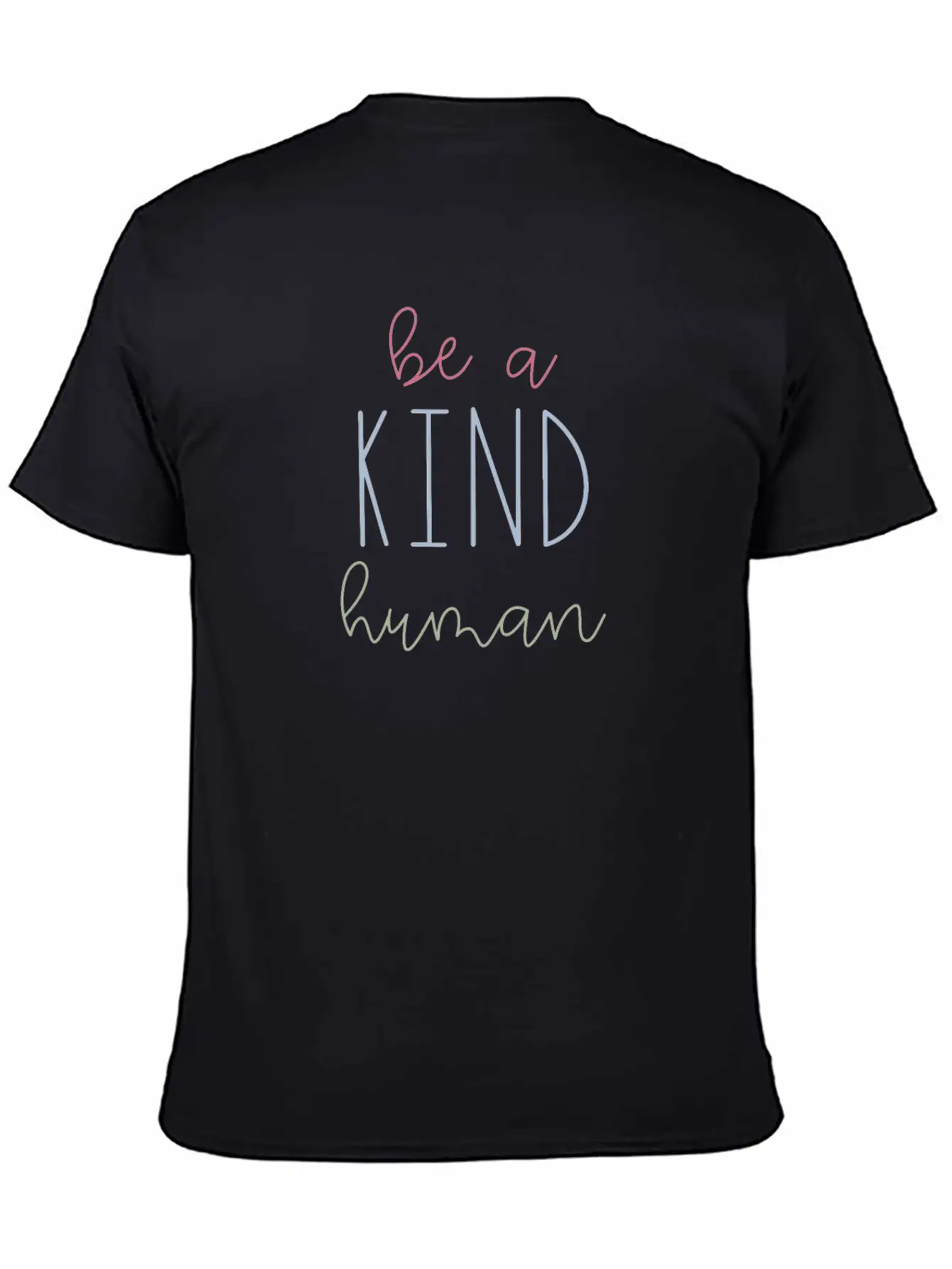 Be A Kind Human Unisex Short Sleeve Soft Cotton T-Shirt – Casual Everyday Wear