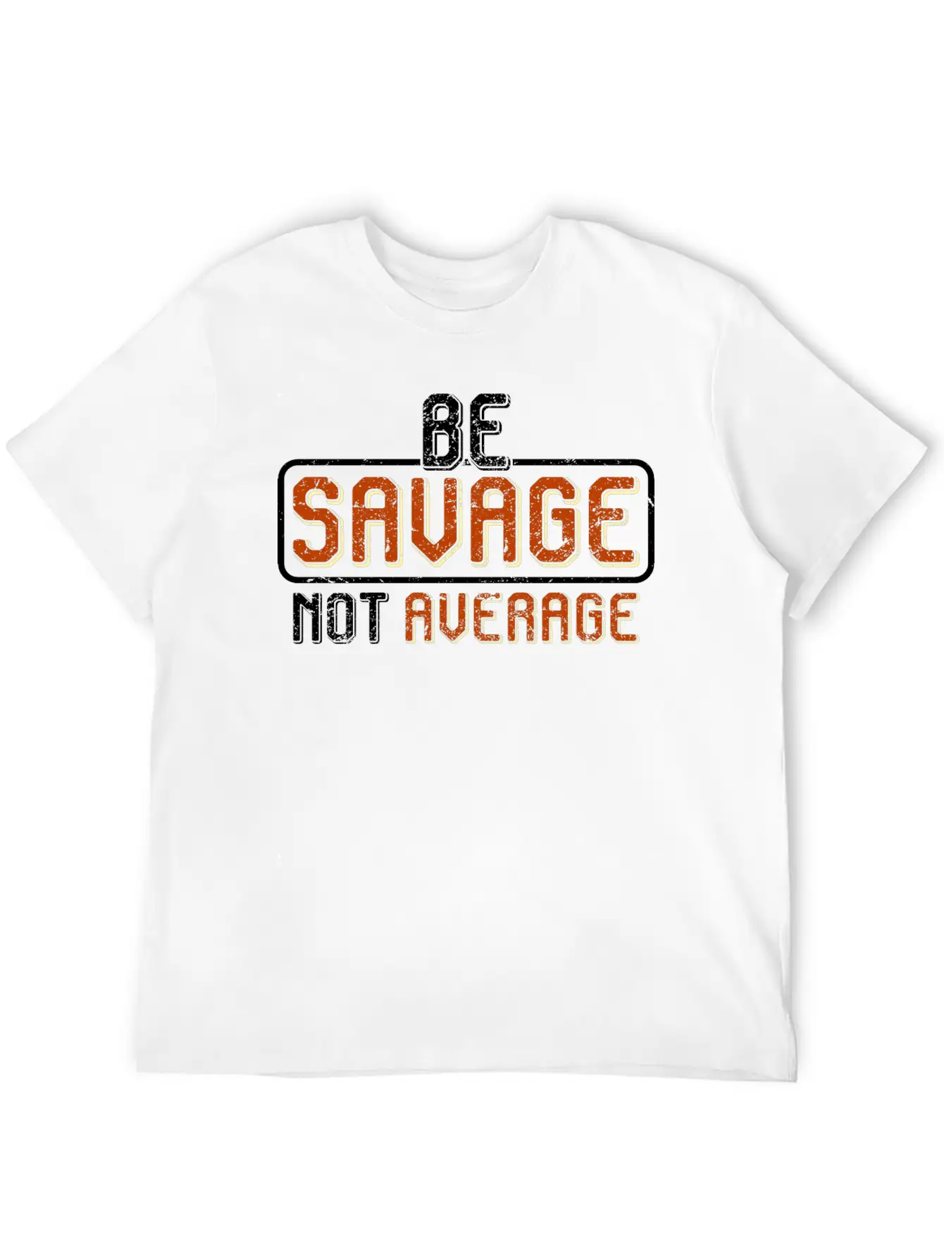 Be A Savage Not Average By The Manzanita´s Basic Graphic T-Shirt – Daily Comfort In Soft Cotton