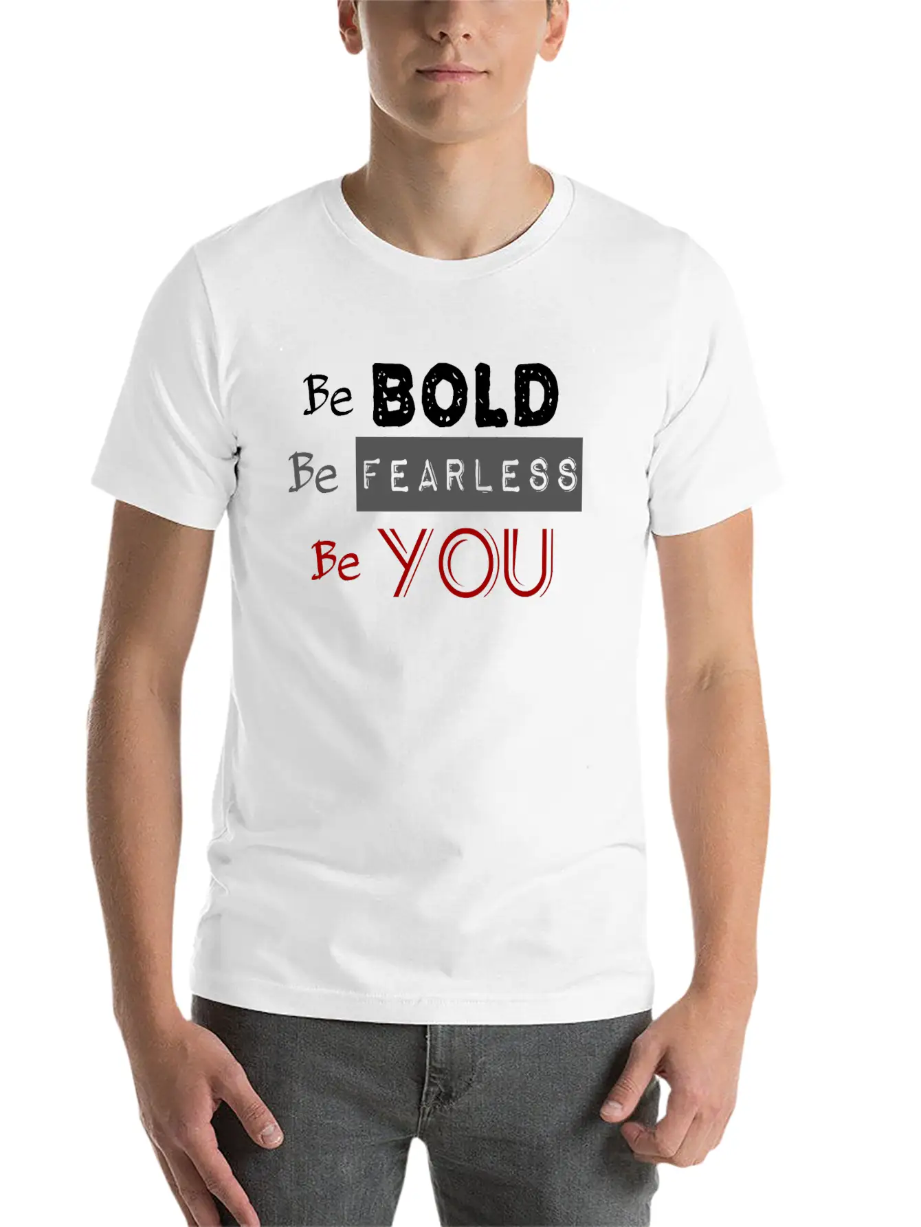 Be Bold Be Fearless Transparent Red You Stylish Everyday T-Shirt – Unisex Basic Cotton Tee