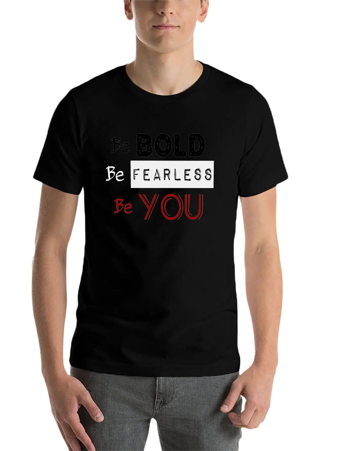 Be Bold Be Fearless Transparent Red You Stylish Everyday T-Shirt – Unisex Basic Cotton Tee