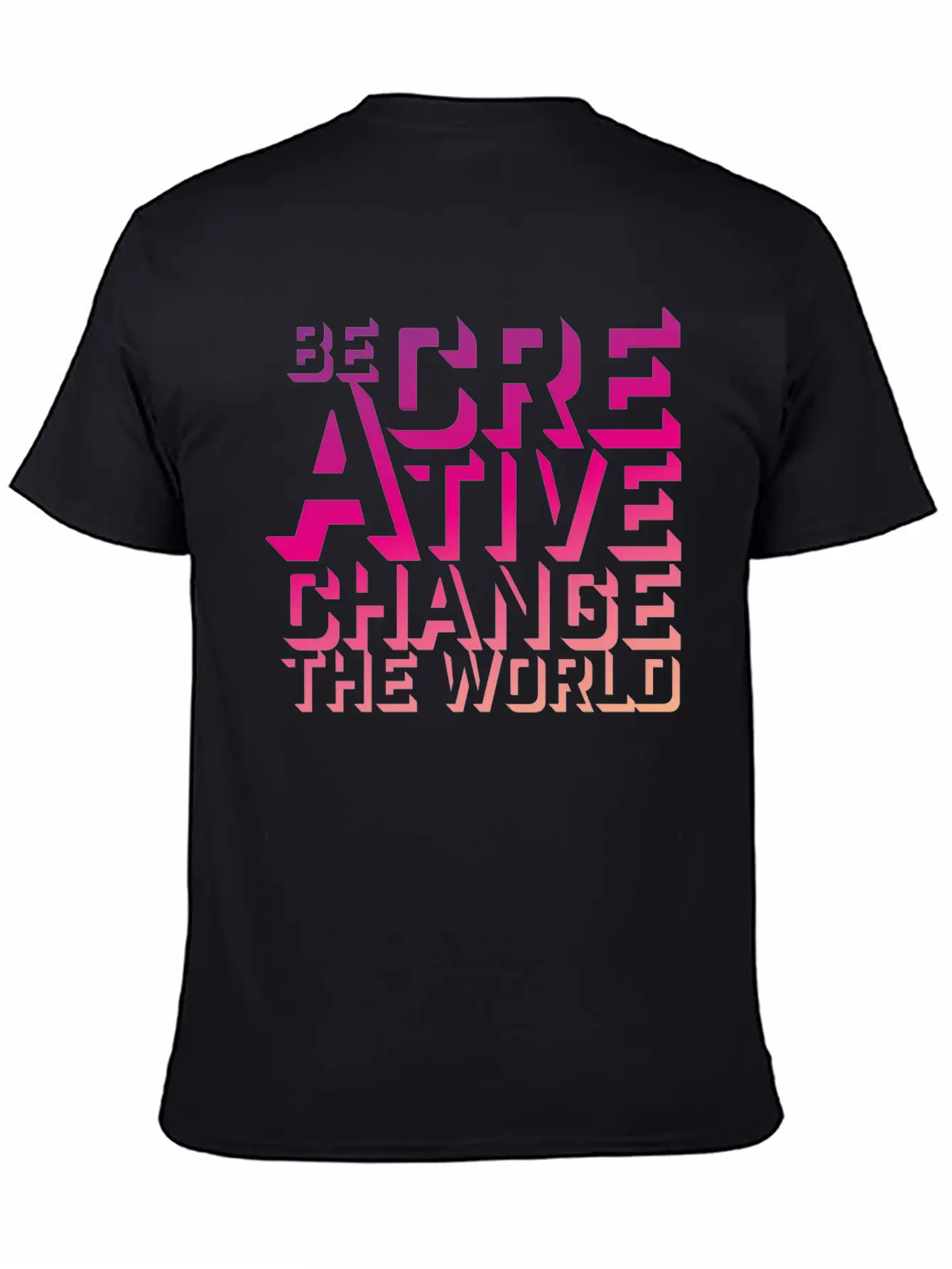 Be Creative Change The World Comfortable Minimalist Graphic Tee – Summer Style Essential