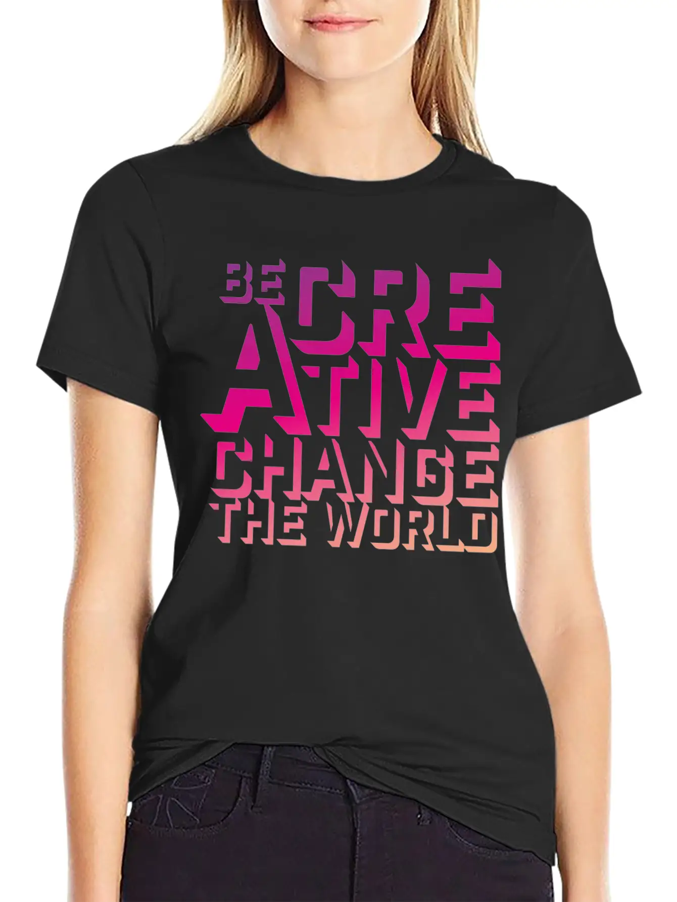 Be Creative Change The World Comfortable Minimalist Graphic Tee – Summer Style Essential