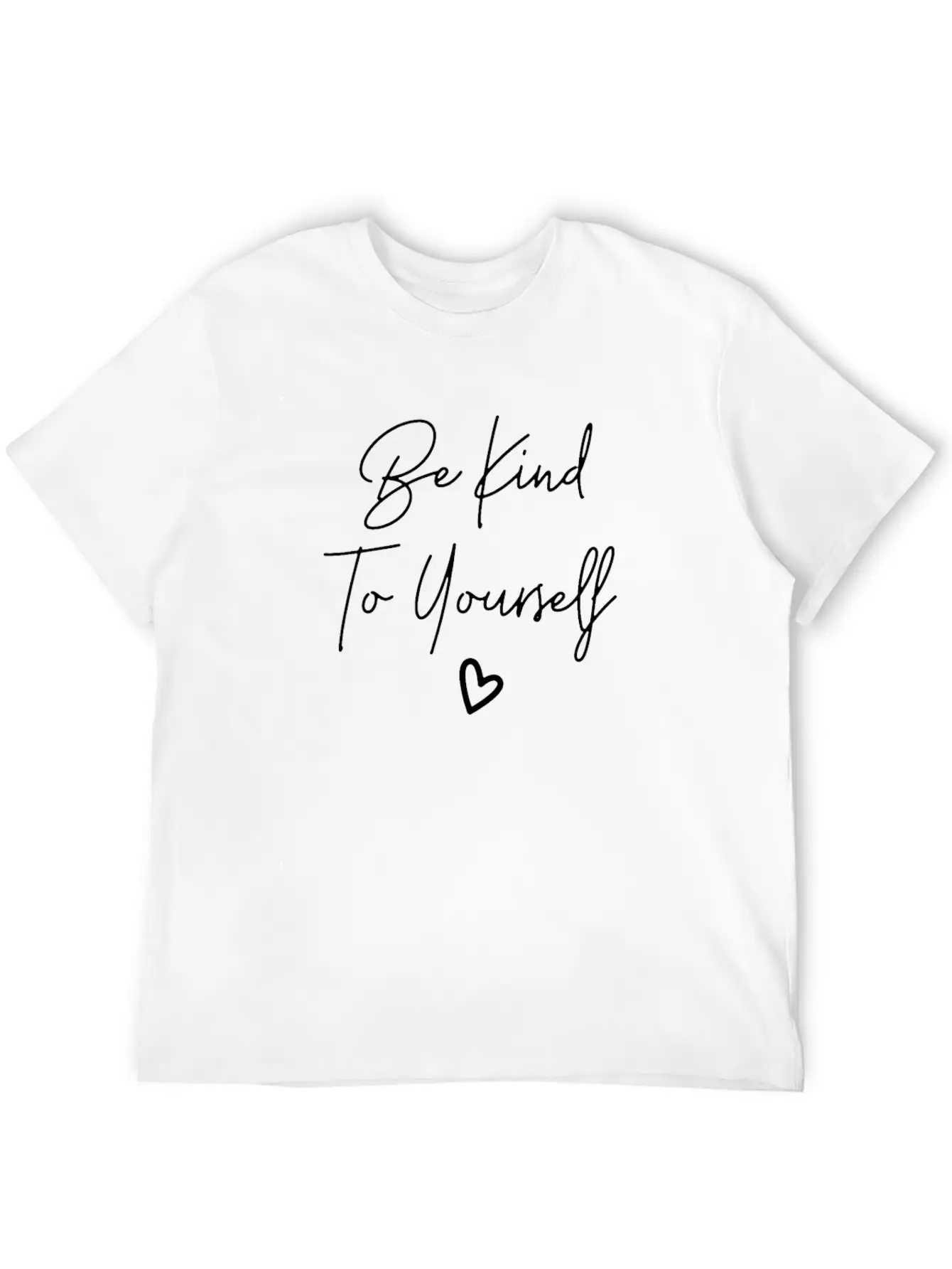 Be Kind To Yourself Unisex Casual T-Shirt – Clean Design For Daily Comfort