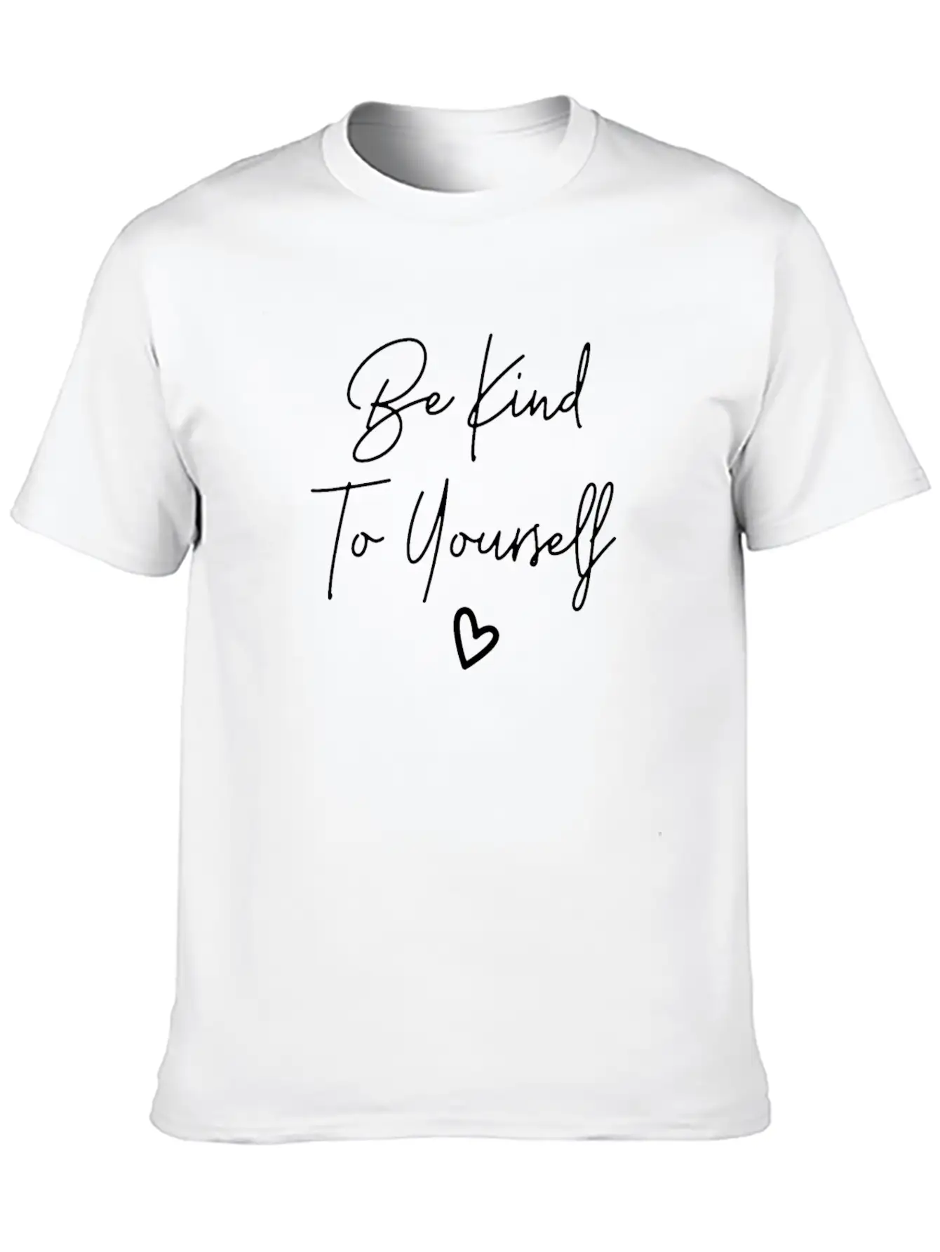 Be Kind To Yourself Unisex Casual T-Shirt – Clean Design For Daily Comfort