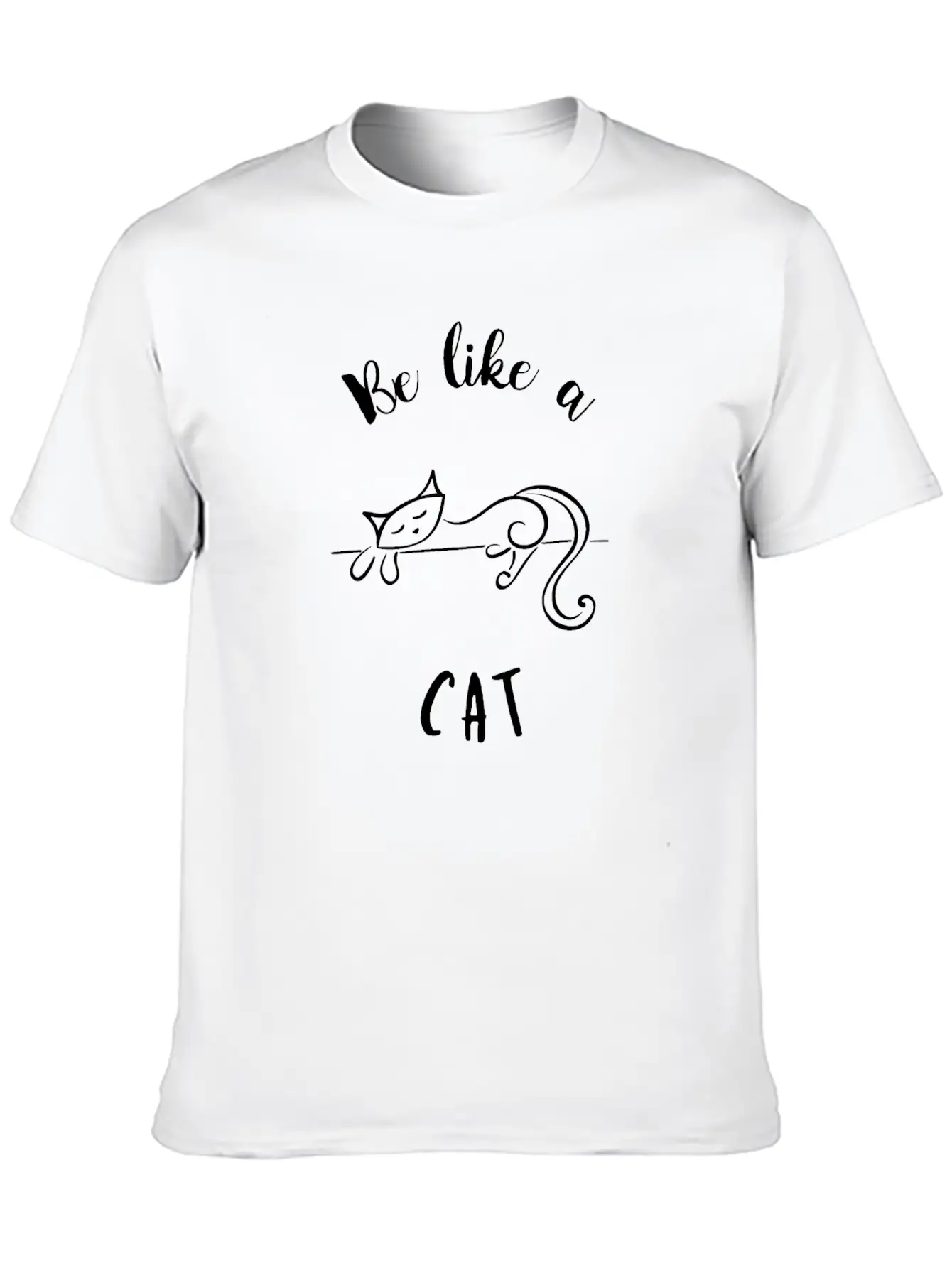 Be Like A Cat Stylish Everyday T-Shirt – Unisex Basic Cotton Tee