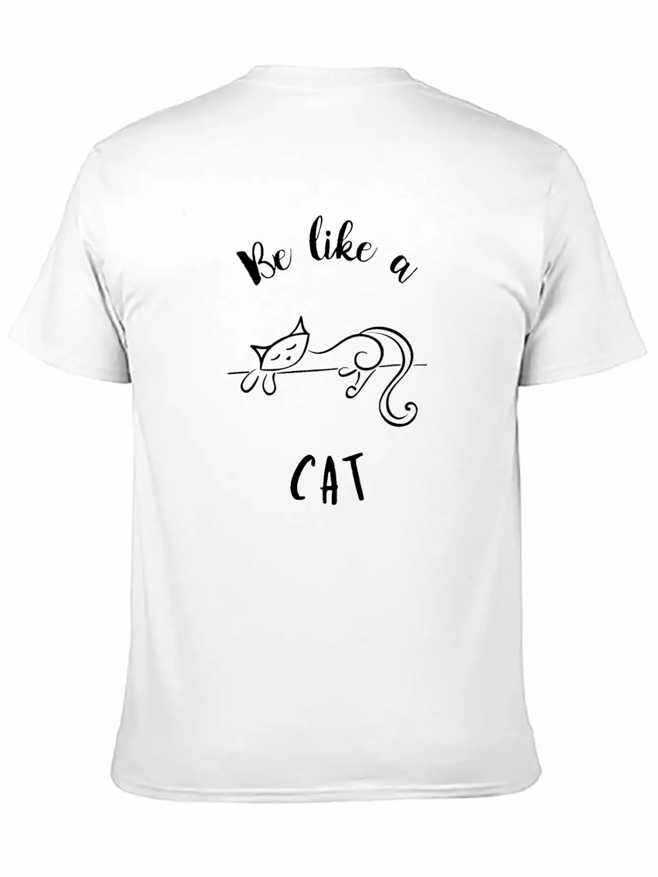 Be Like A Cat Stylish Everyday T-Shirt – Unisex Basic Cotton Tee