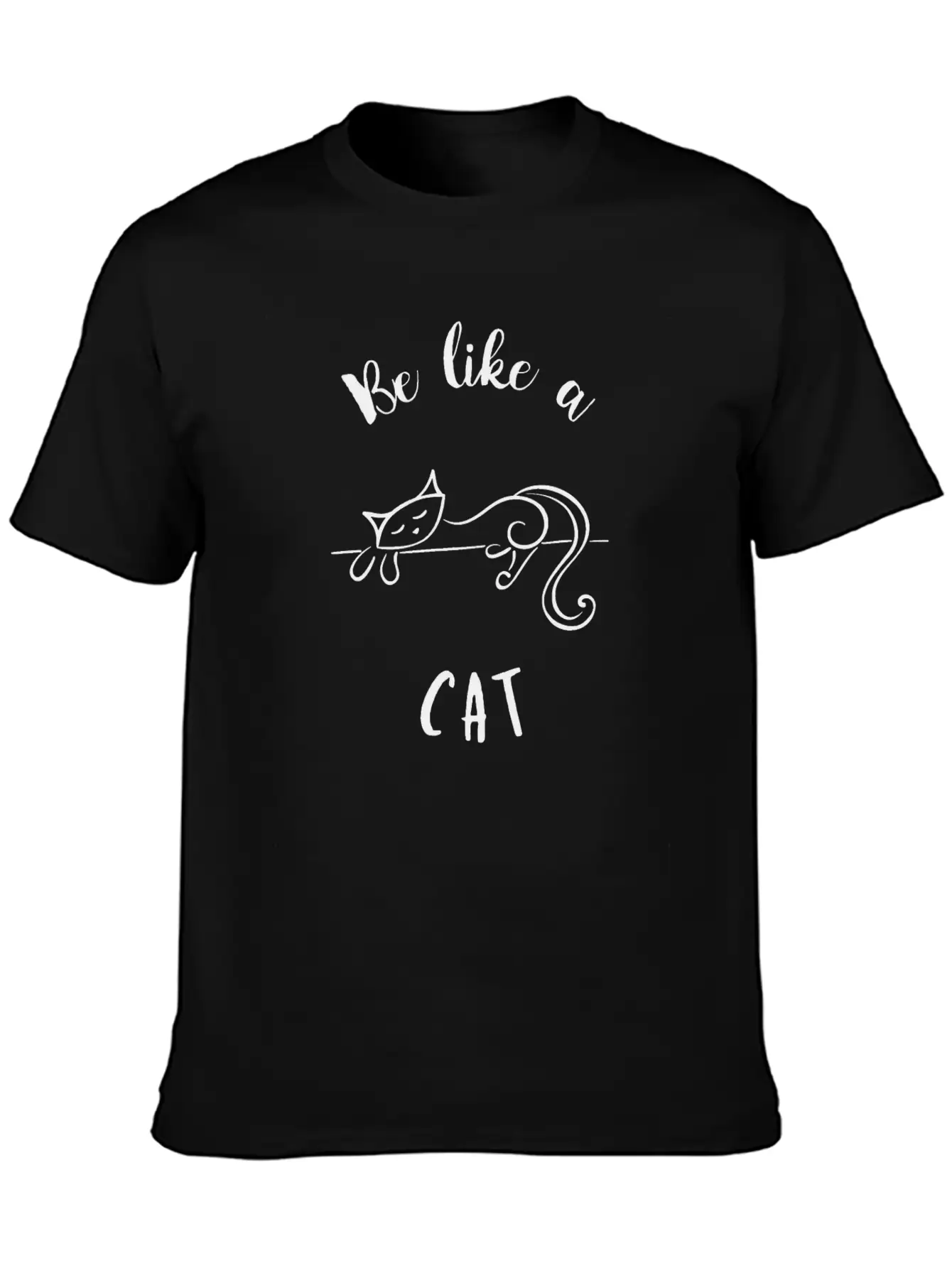 Be Like A Cat Stylish Everyday T-Shirt – Unisex Basic Cotton Tee