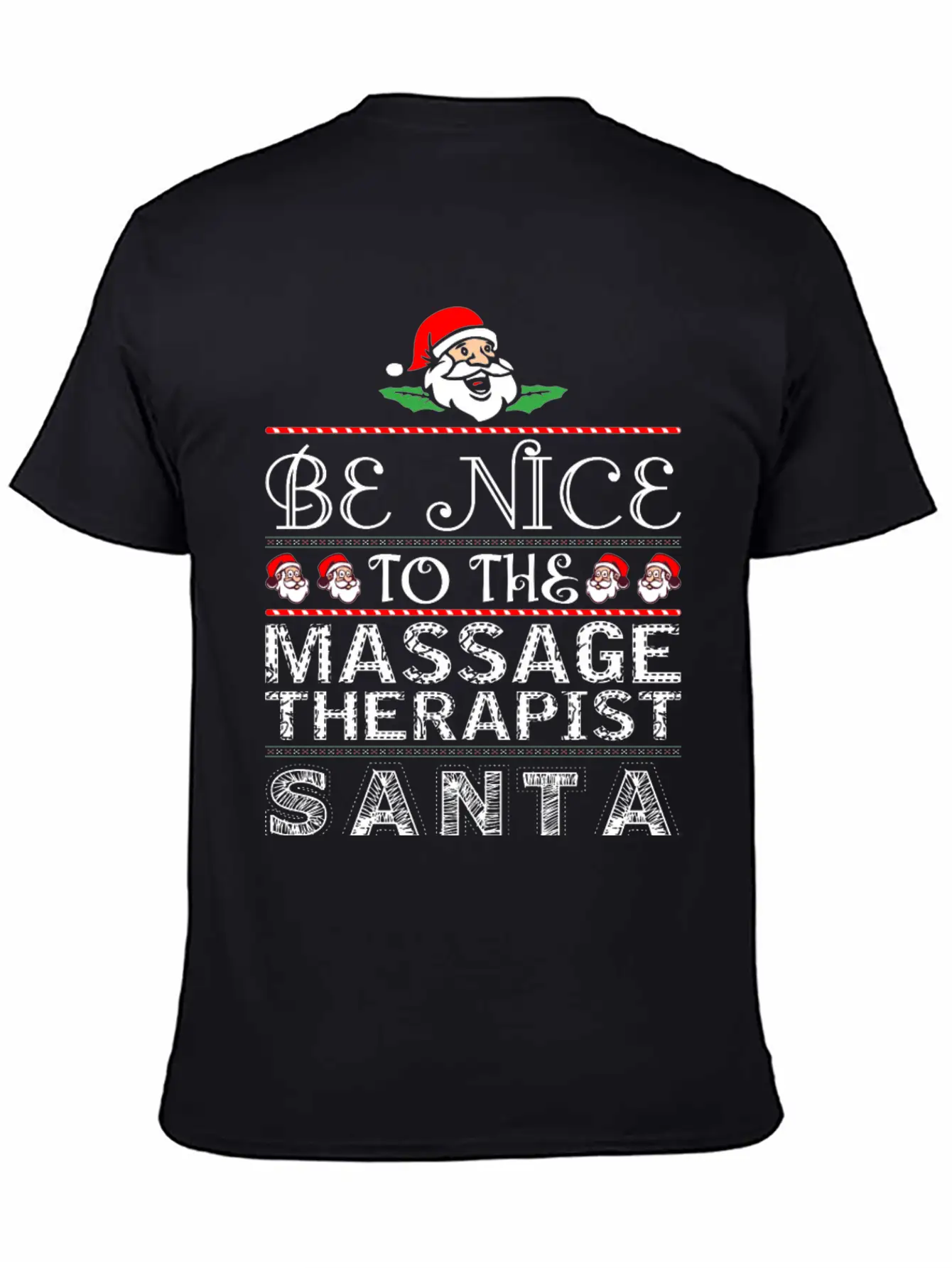 Be Nice To Massage Therapist Santa Is Watching Basic Graphic T-Shirt – Daily Comfort In Soft Cotton