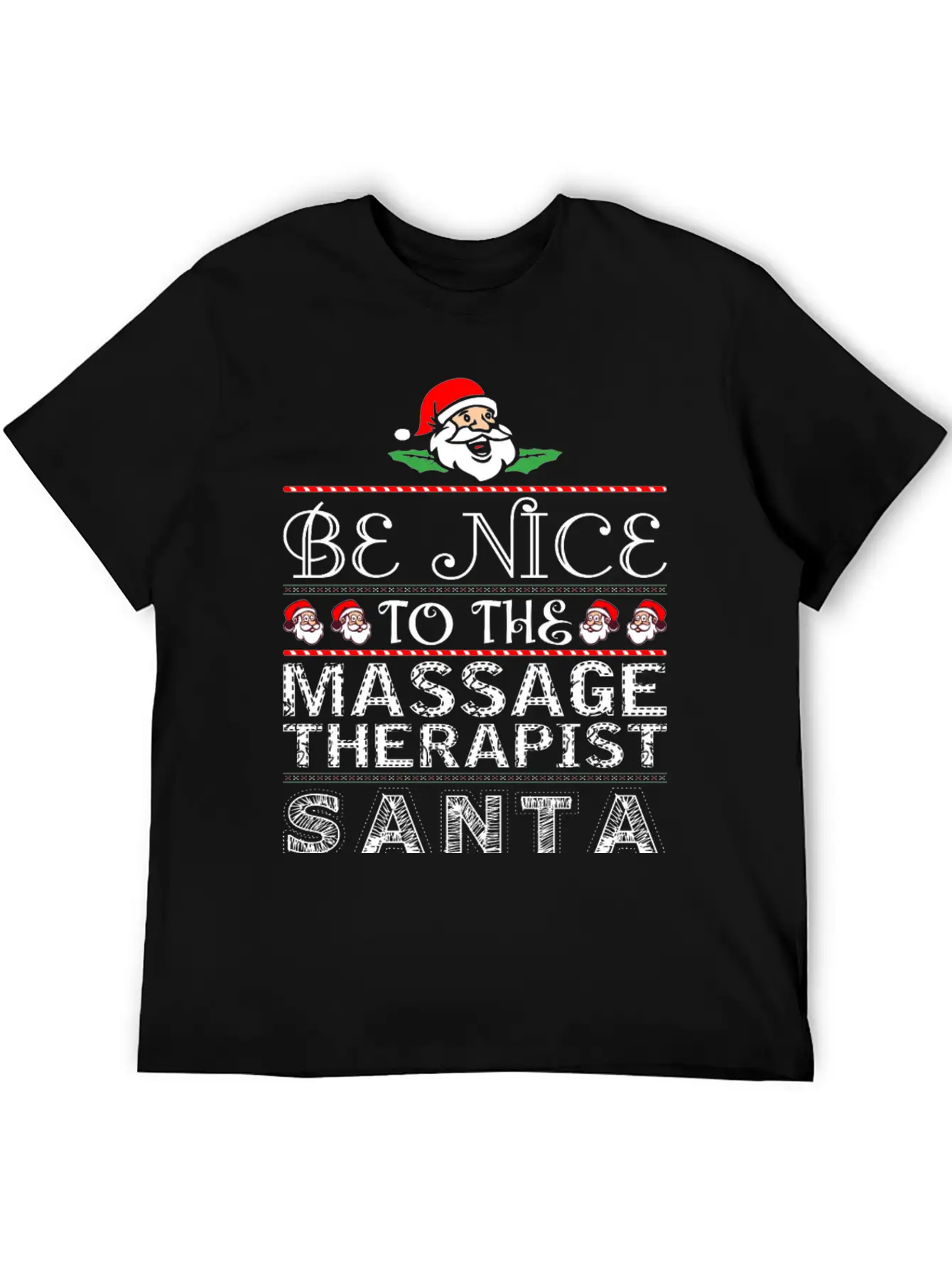 Be Nice To Massage Therapist Santa Is Watching Basic Graphic T-Shirt – Daily Comfort In Soft Cotton