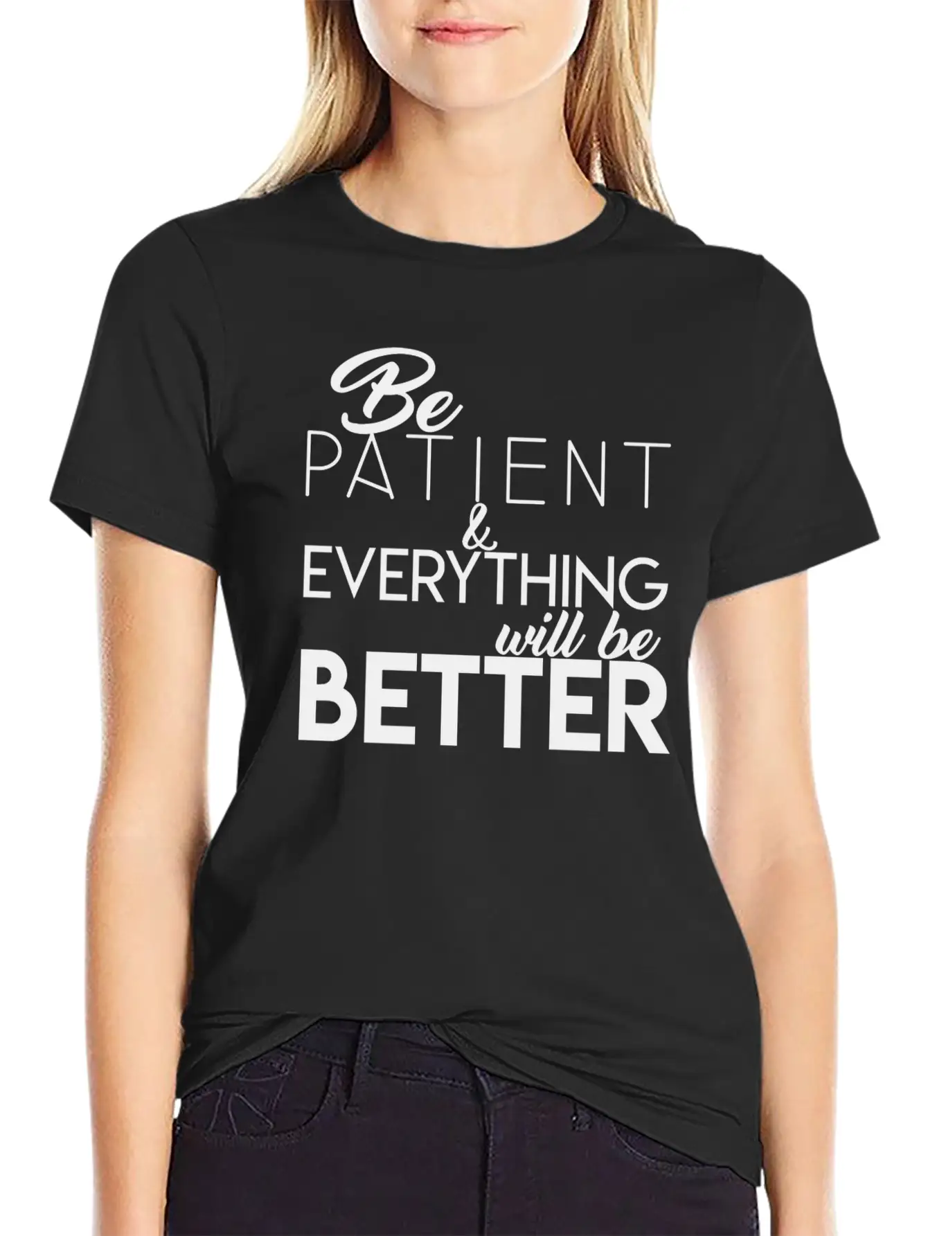 Be Patient Unisex Short Sleeve Soft Cotton T-Shirt – Casual Everyday Wear