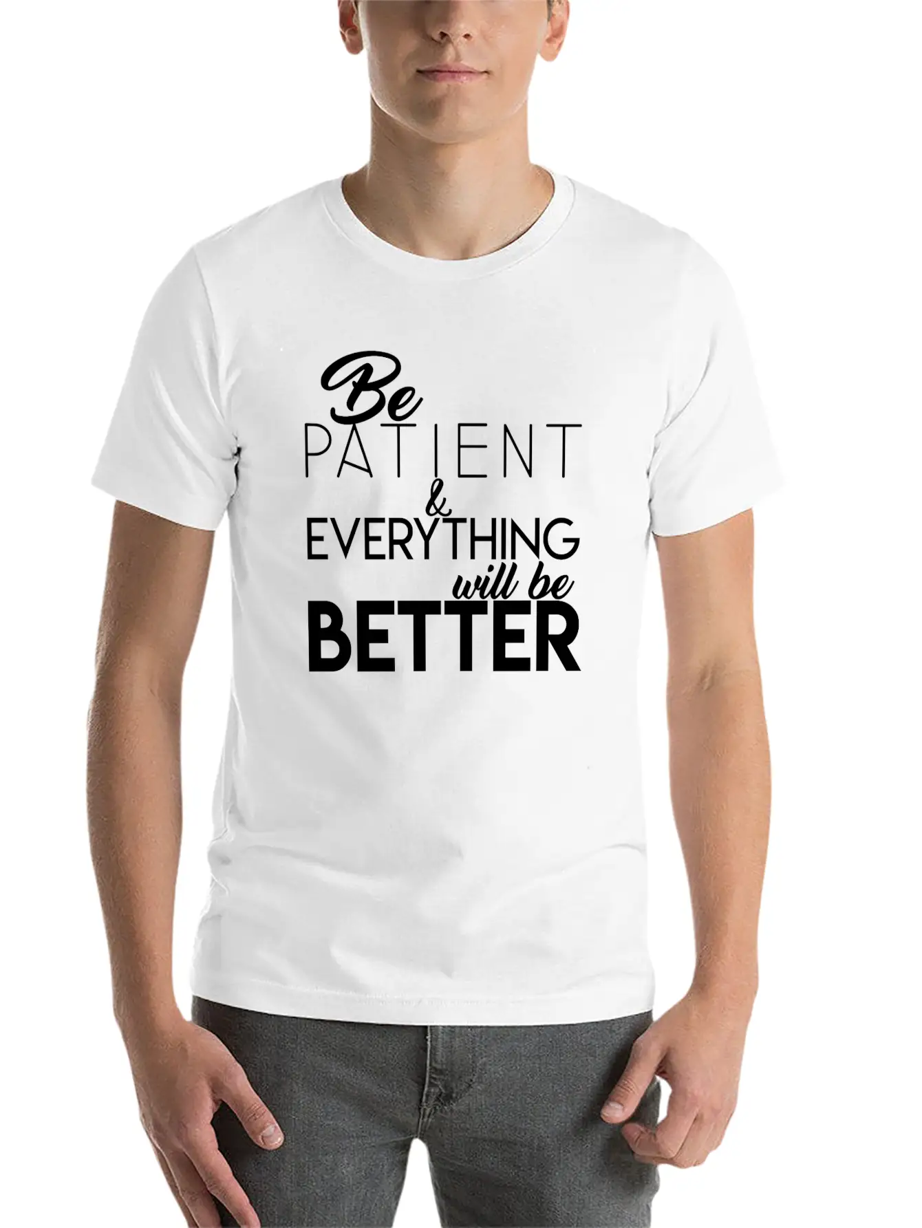 Be Patient Unisex Short Sleeve Soft Cotton T-Shirt – Casual Everyday Wear