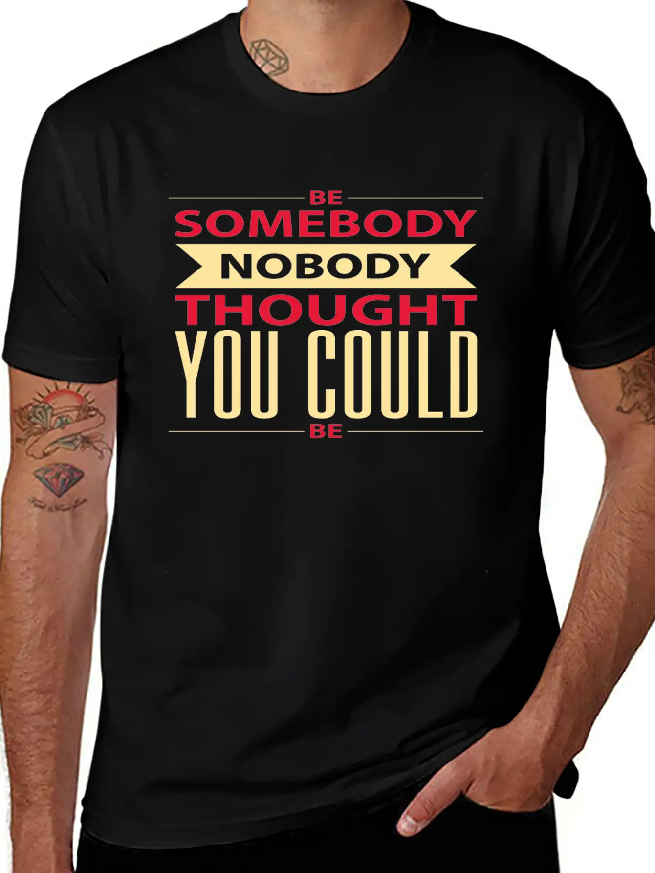 Be Somebody Nobody Thought You Could Be Basic Graphic T-Shirt – Daily Comfort In Soft Cotton
