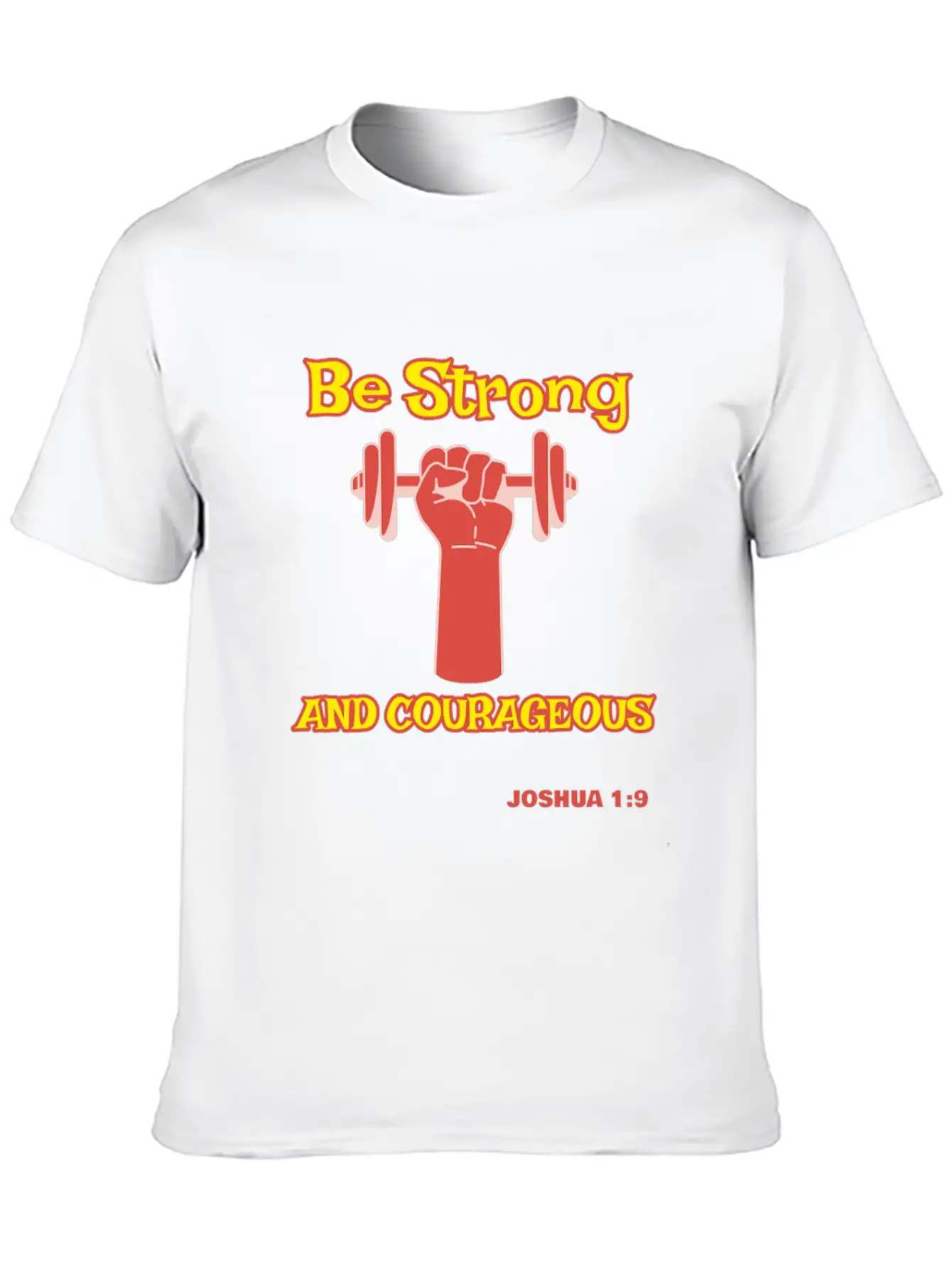 Be Strong And Courageous Joshua 1:9 Christian Tee Basic Graphic T-Shirt – Daily Comfort In Soft Cotton