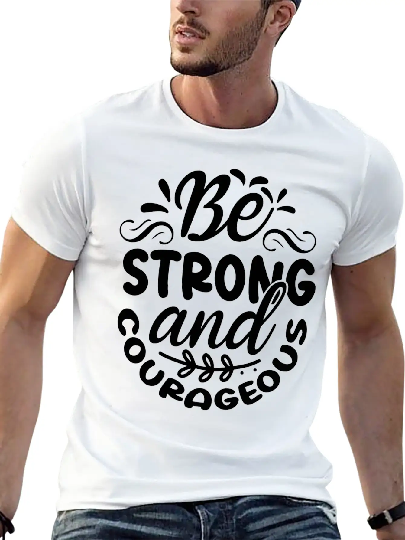 Be Strong And Courageous Unisex Casual T-Shirt – Clean Design For Daily Comfort