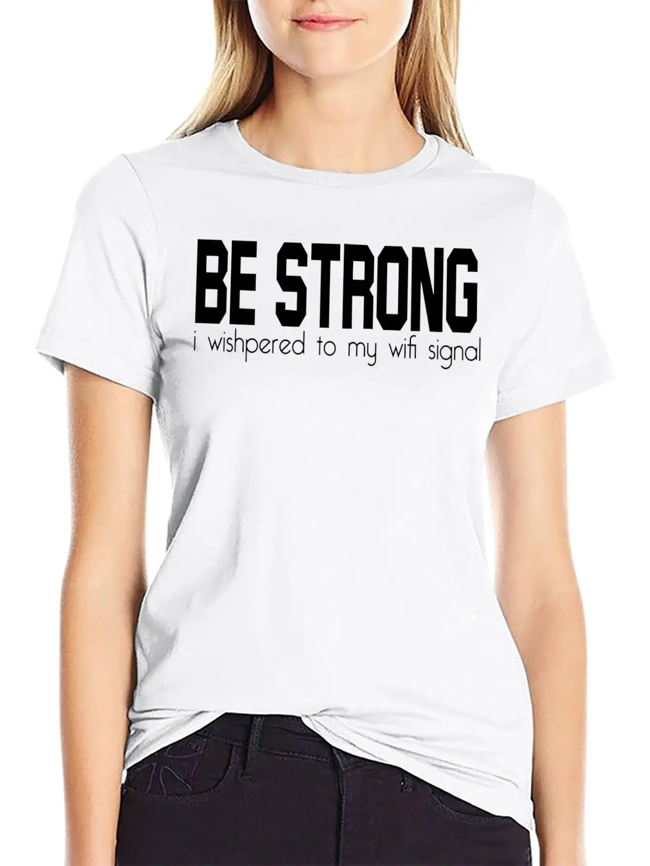 Be Strong Wifi Relaxed Everyday Tee – Lightweight And Durable Cotton