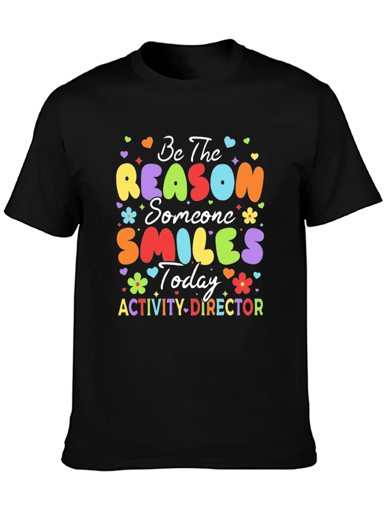 Be The Reason Someone Smiles Today Activity Direct Unisex Short Sleeve Soft Cotton T-Shirt – Casual Everyday Wear