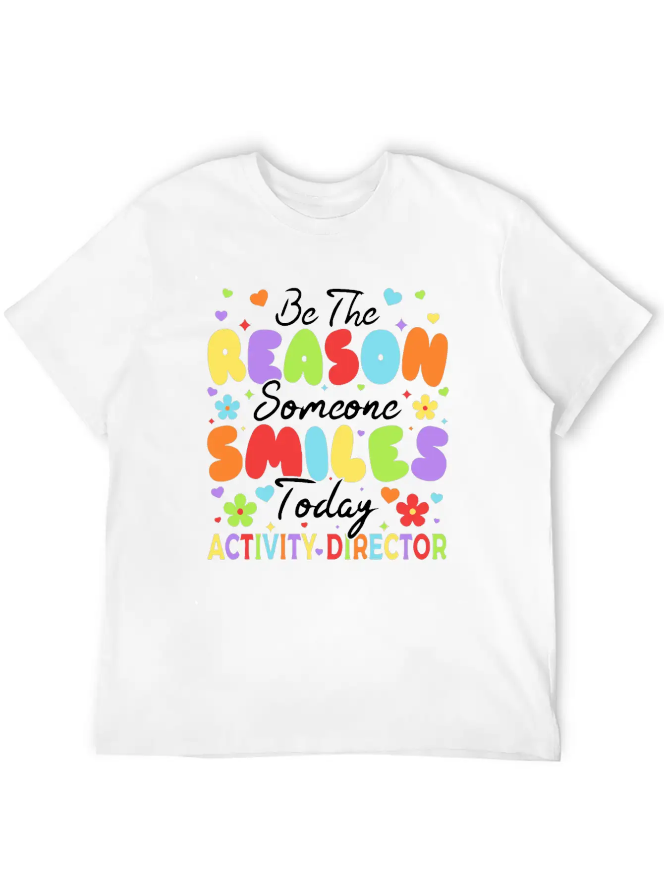 Be The Reason Someone Smiles Today Activity Direct Unisex Short Sleeve Soft Cotton T-Shirt – Casual Everyday Wear