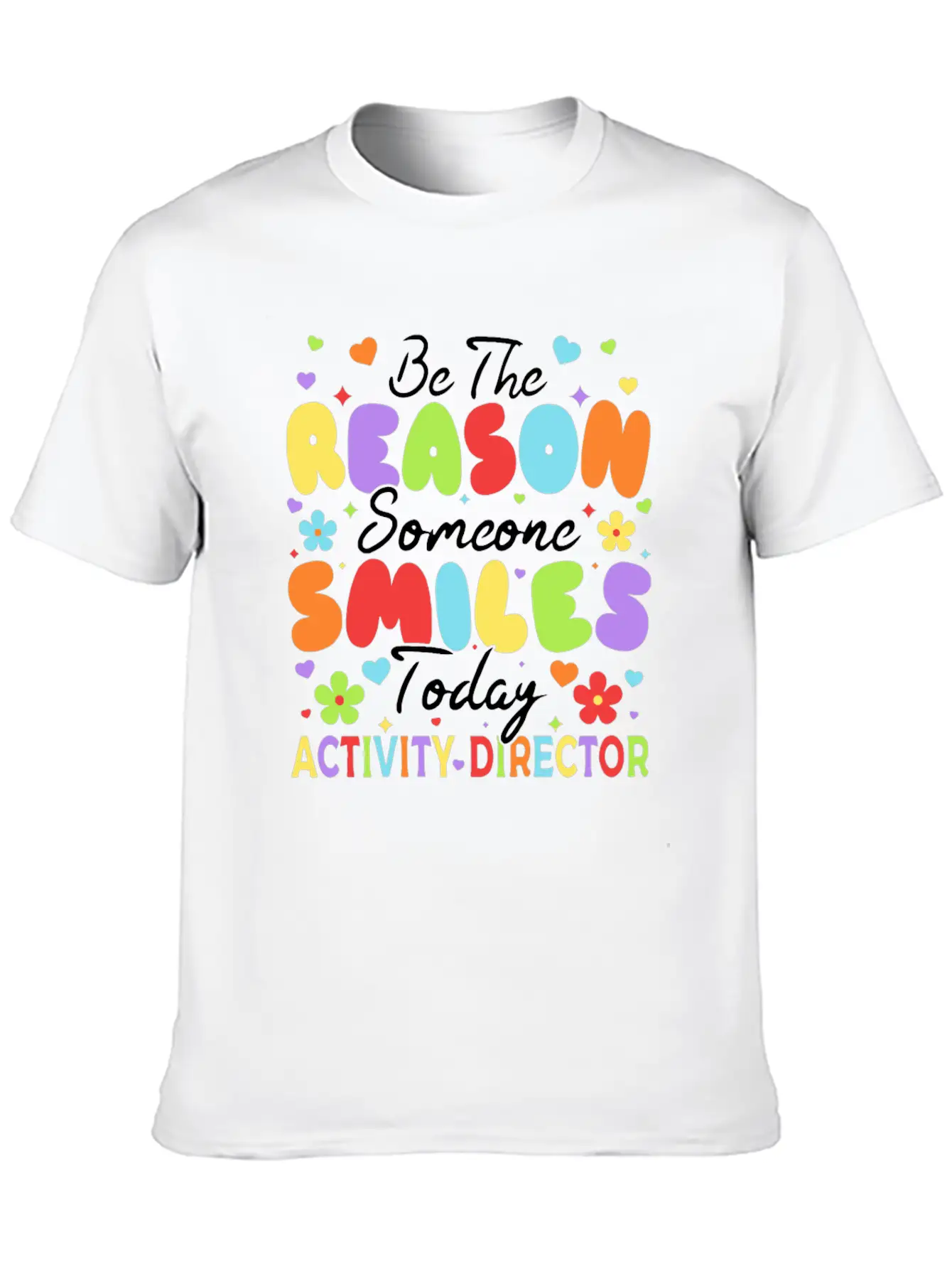 Be The Reason Someone Smiles Today Activity Direct Unisex Short Sleeve Soft Cotton T-Shirt – Casual Everyday Wear