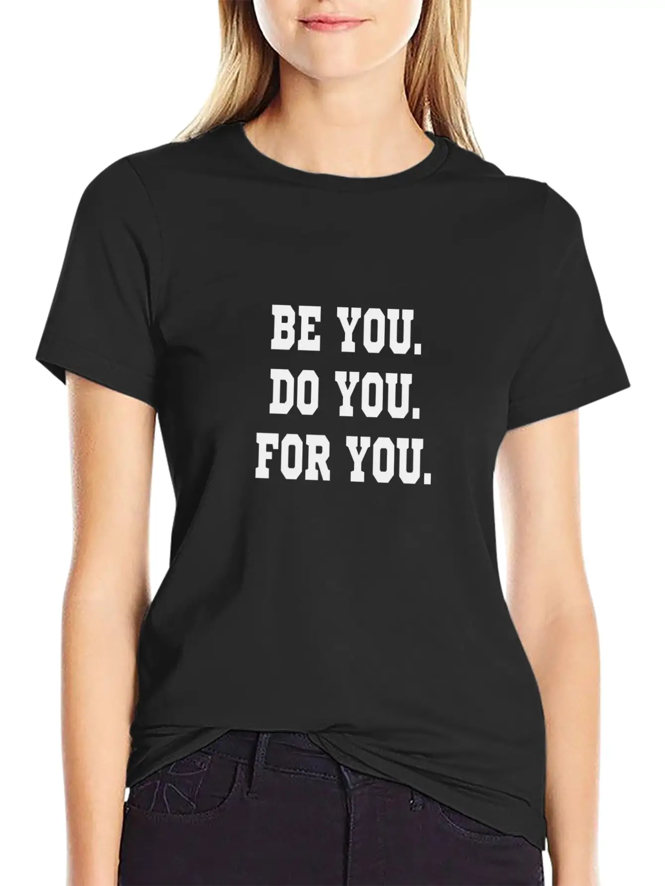Be You Do You For You Timeless Short Sleeve Tee – Comfy And Minimalist Design