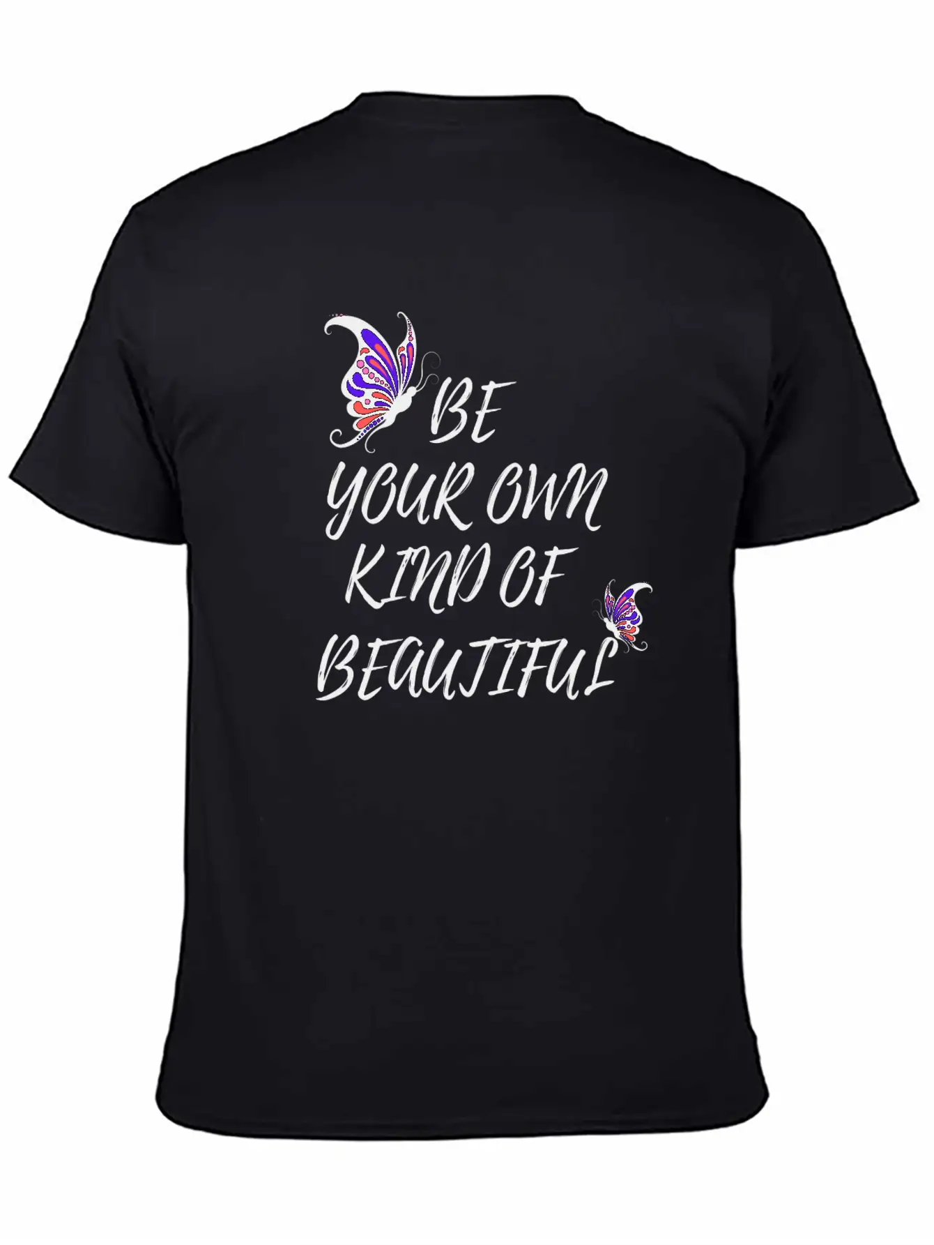 BE YOUR OWN KIND OF BEAUTIFUL Unisex Short Sleeve Soft Cotton T-Shirt – Casual Everyday Wear