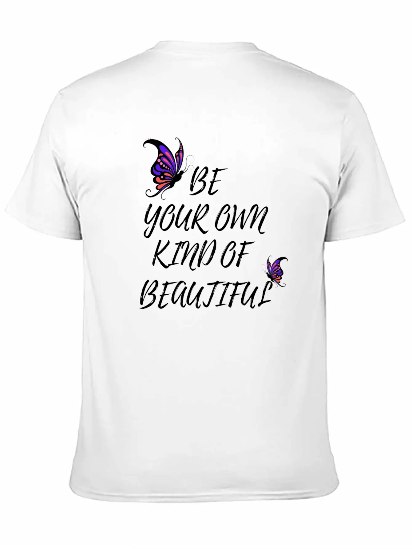 BE YOUR OWN KIND OF BEAUTIFUL Unisex Short Sleeve Soft Cotton T-Shirt – Casual Everyday Wear
