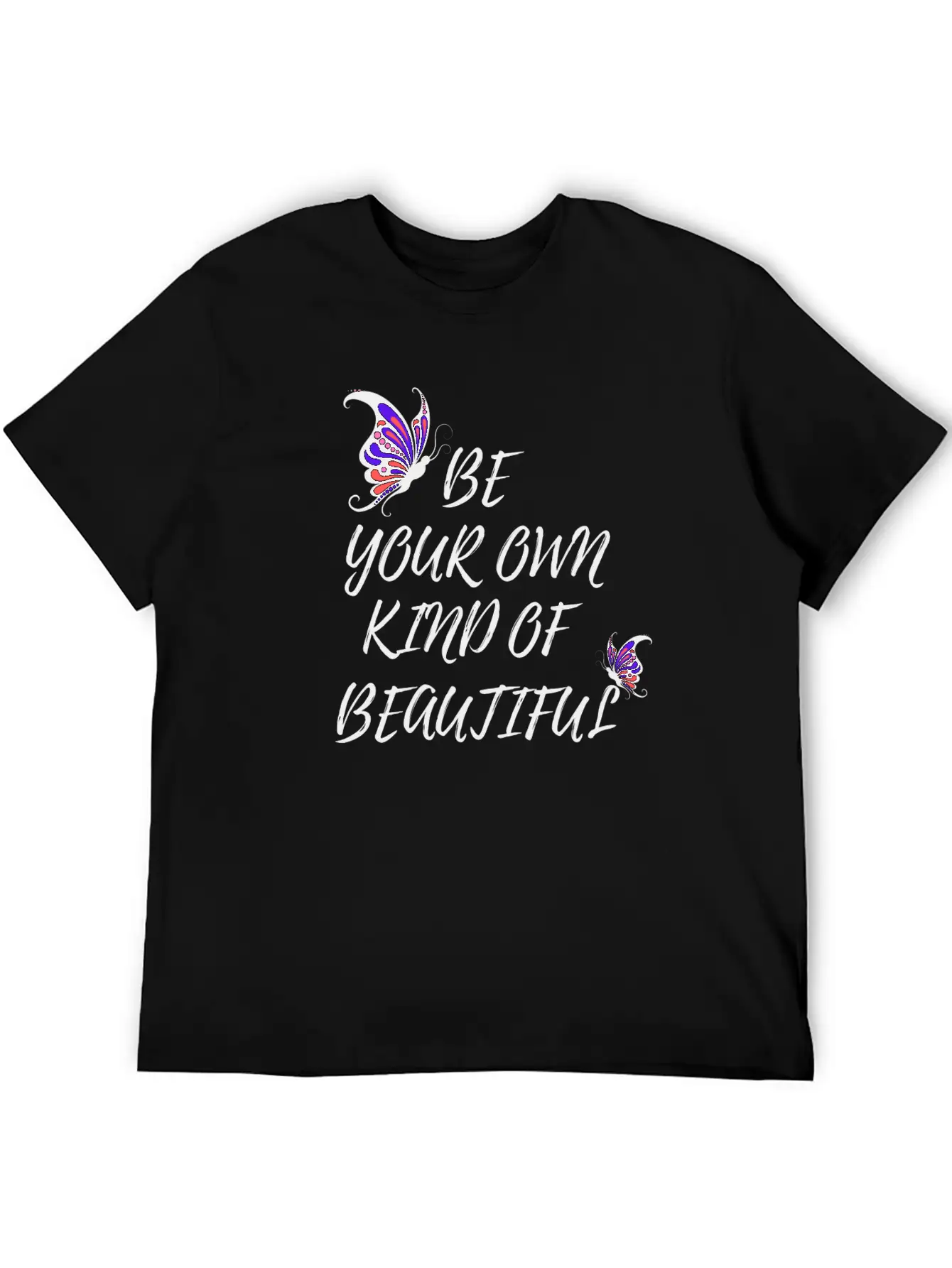 BE YOUR OWN KIND OF BEAUTIFUL Unisex Short Sleeve Soft Cotton T-Shirt – Casual Everyday Wear
