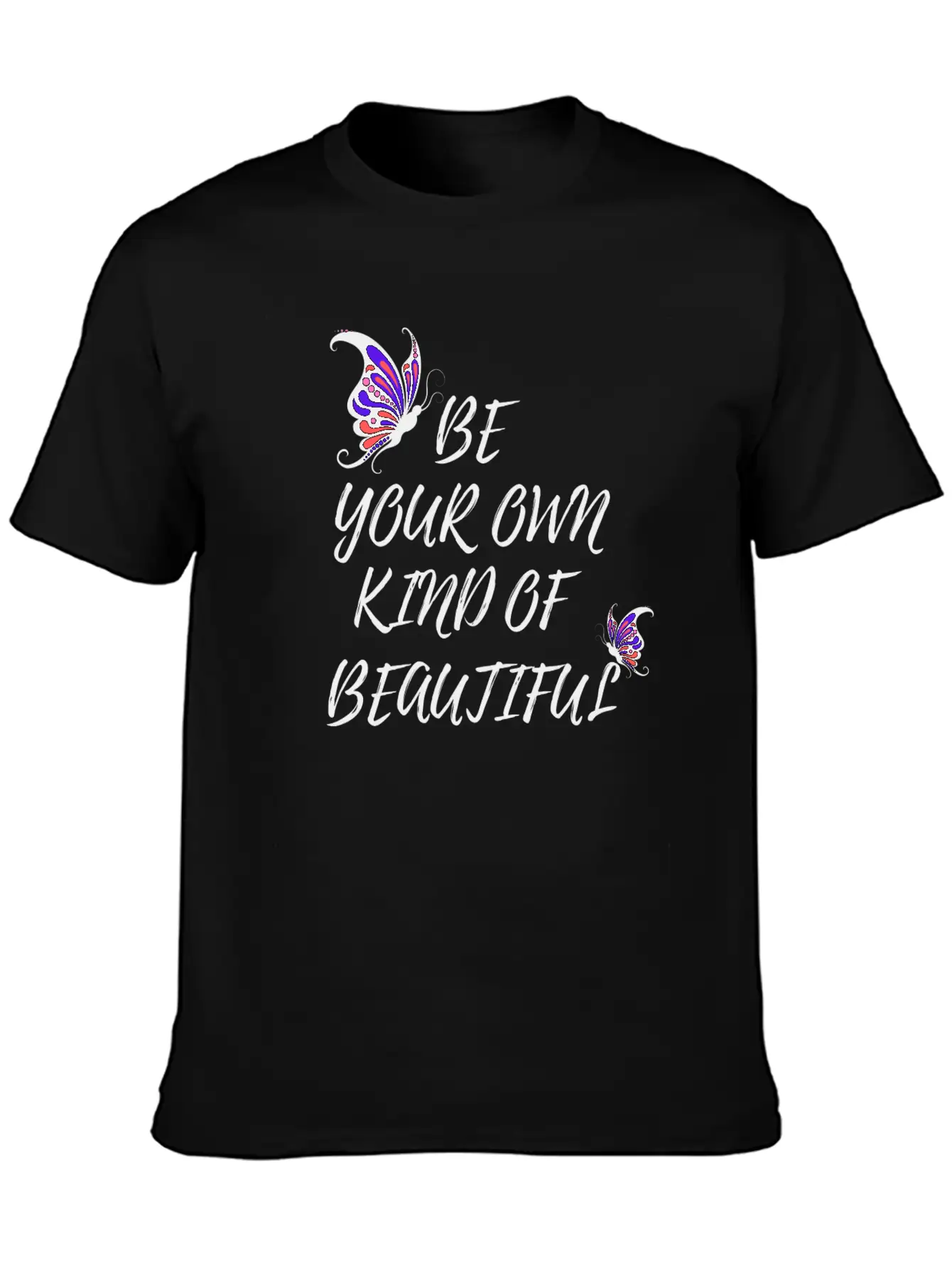 BE YOUR OWN KIND OF BEAUTIFUL Unisex Short Sleeve Soft Cotton T-Shirt – Casual Everyday Wear