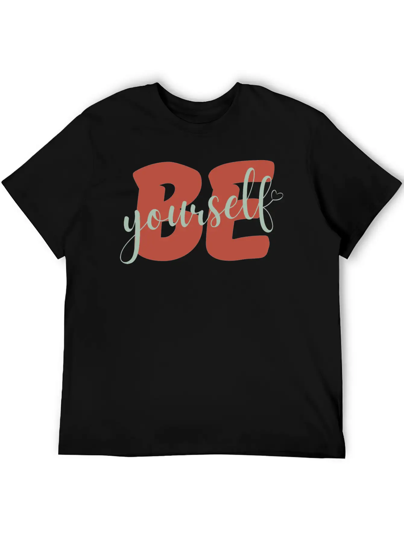 Be Yourself Motivational Self Love Stylish Everyday T-Shirt – Unisex Basic Cotton Tee