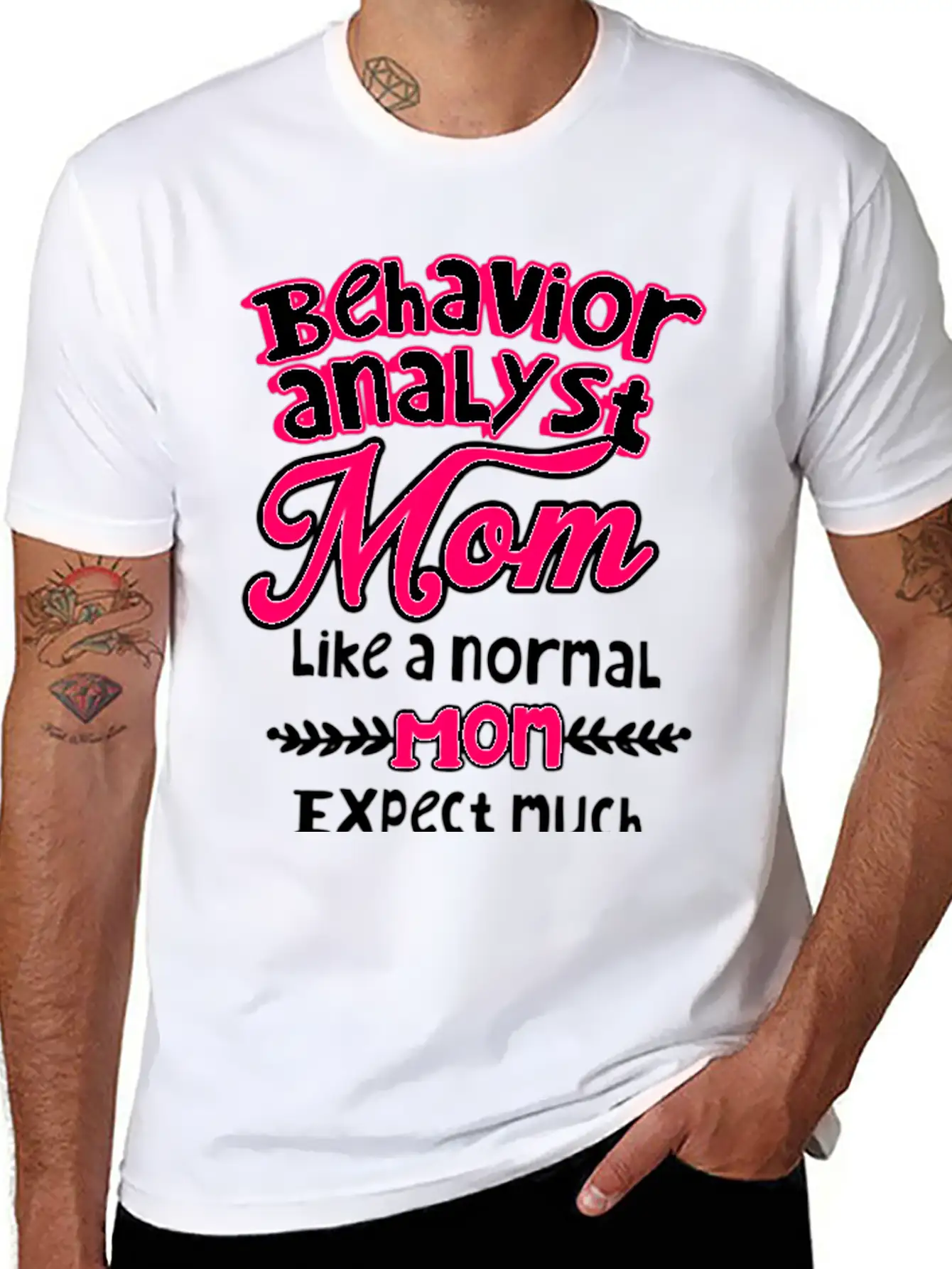 Behavior Analyst Mom Basic Graphic T-Shirt – Daily Comfort In Soft Cotton