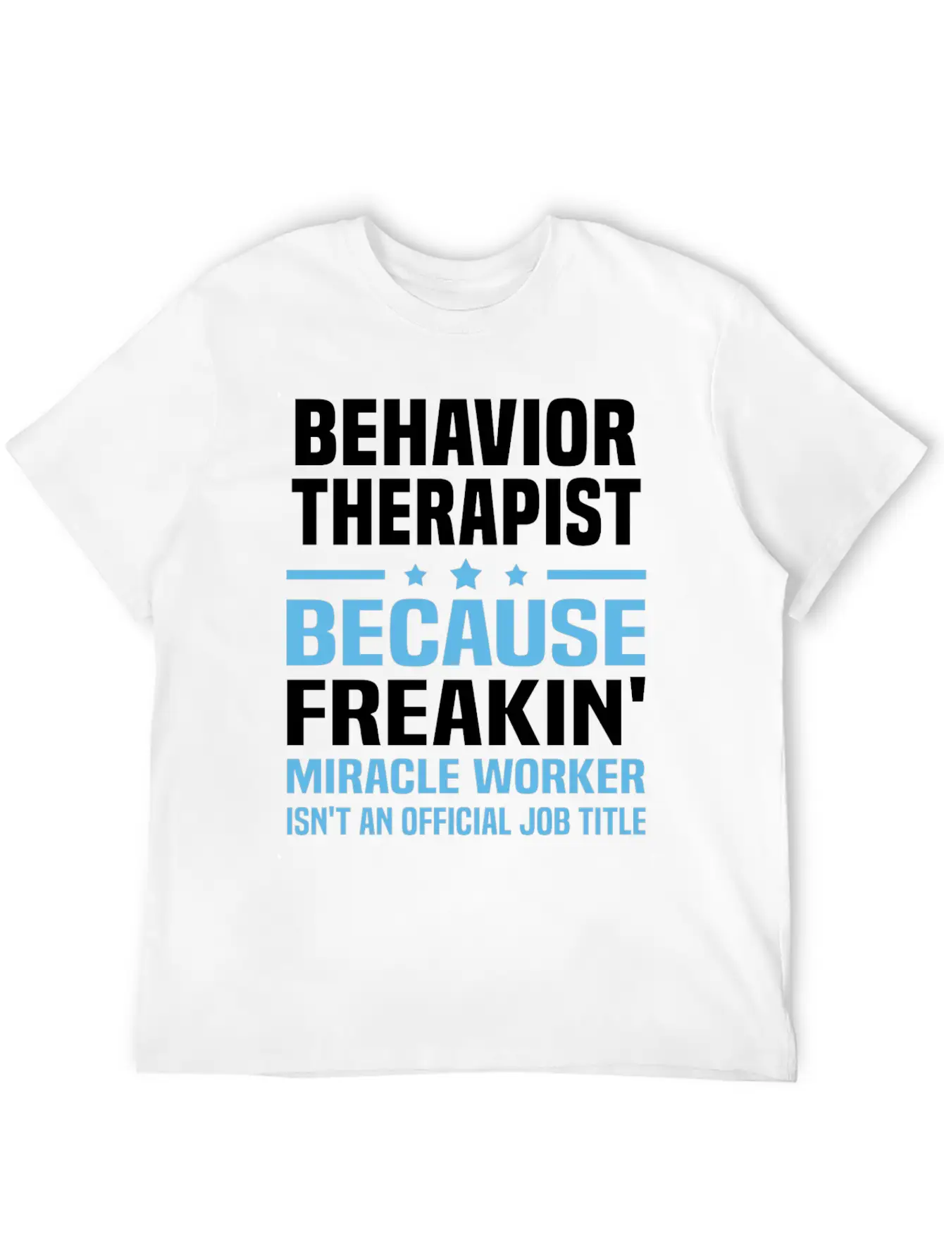 Behavior Therapist Timeless Short Sleeve Tee – Comfy And Minimalist Design