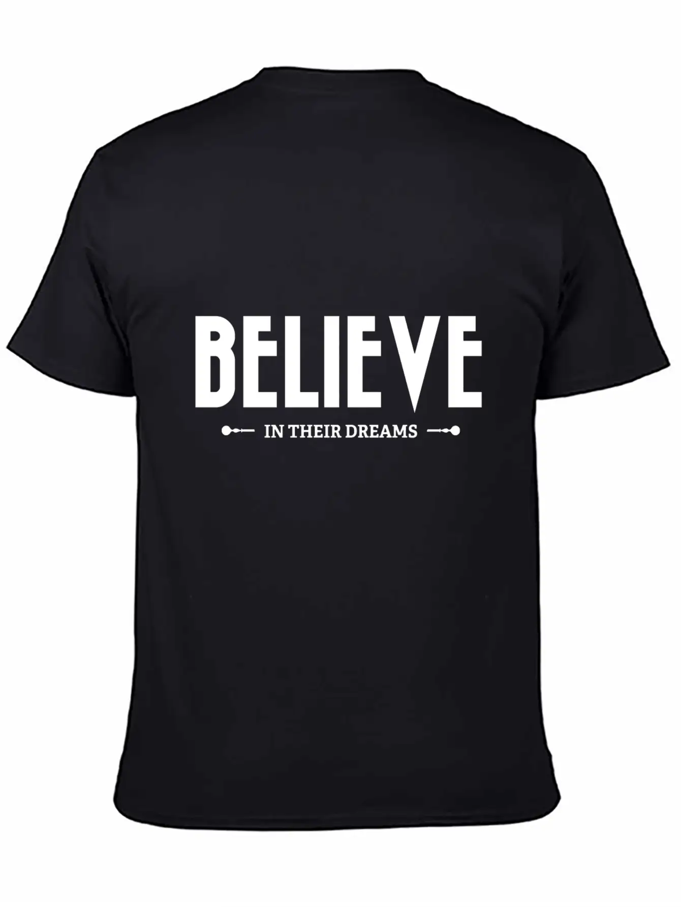 Believe In Their Dreams Unisex Short Sleeve Soft Cotton T-Shirt – Casual Everyday Wear