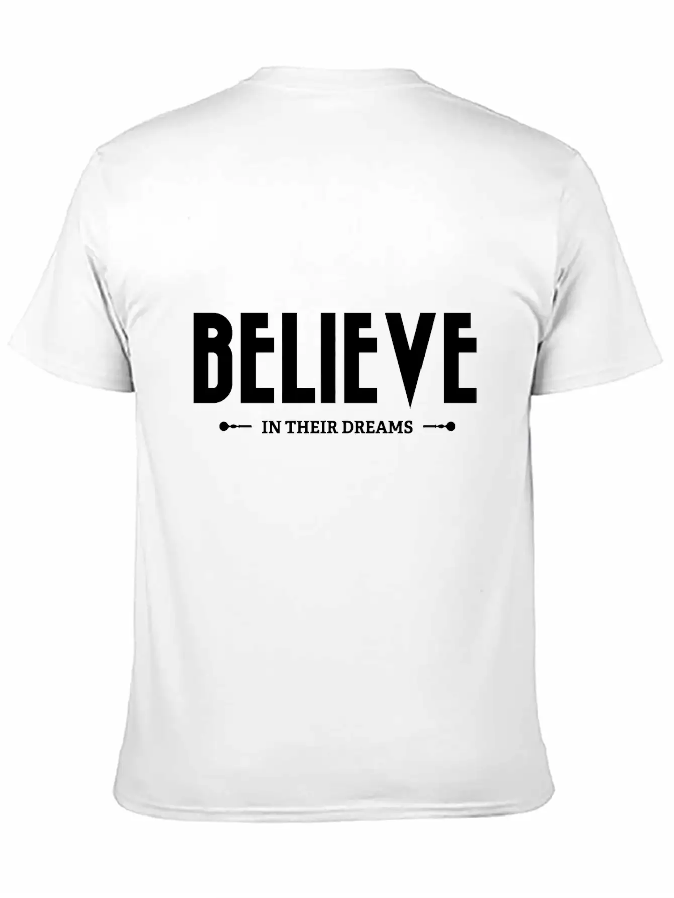 Believe In Their Dreams Unisex Short Sleeve Soft Cotton T-Shirt – Casual Everyday Wear