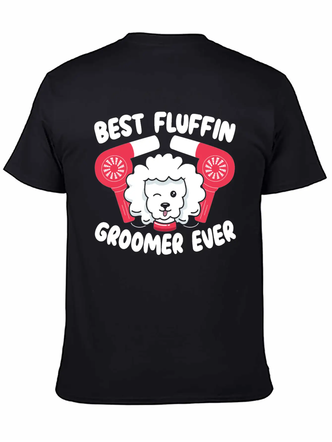 Best Fluffin Groomer Ever Dog Grooming Fur Artist Basic Graphic T-Shirt – Daily Comfort In Soft Cotton