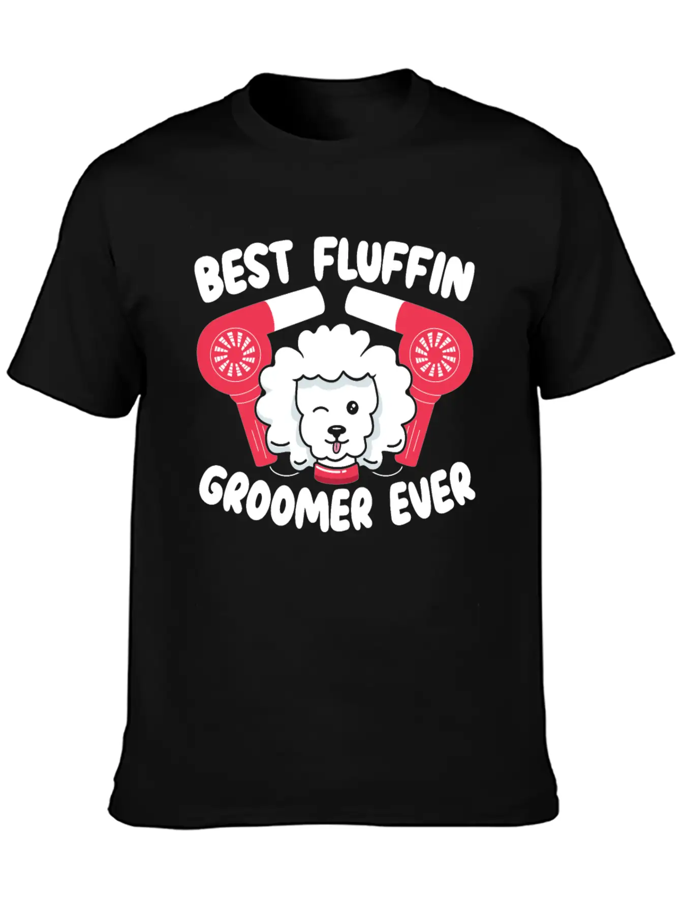 Best Fluffin Groomer Ever Dog Grooming Fur Artist Basic Graphic T-Shirt – Daily Comfort In Soft Cotton