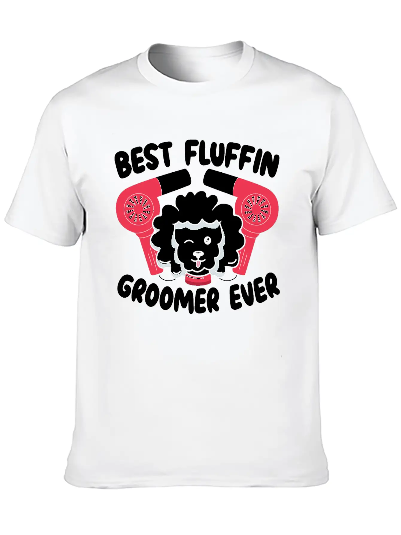 Best Fluffin Groomer Ever Dog Grooming Fur Artist Basic Graphic T-Shirt – Daily Comfort In Soft Cotton