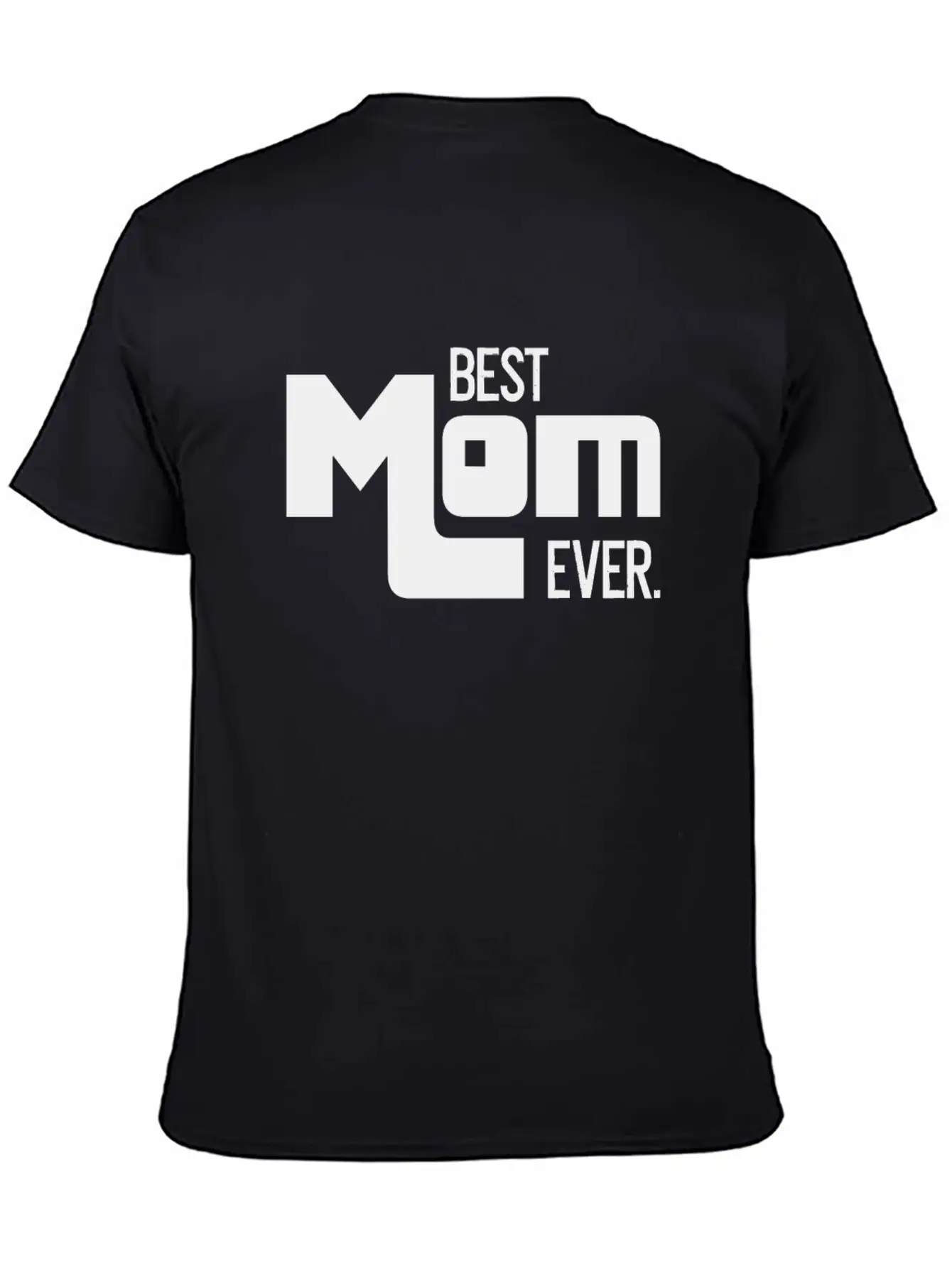Best Mom Ever Mother's Day Gift Mommy Unisex Short Sleeve Soft Cotton T-Shirt – Casual Everyday Wear
