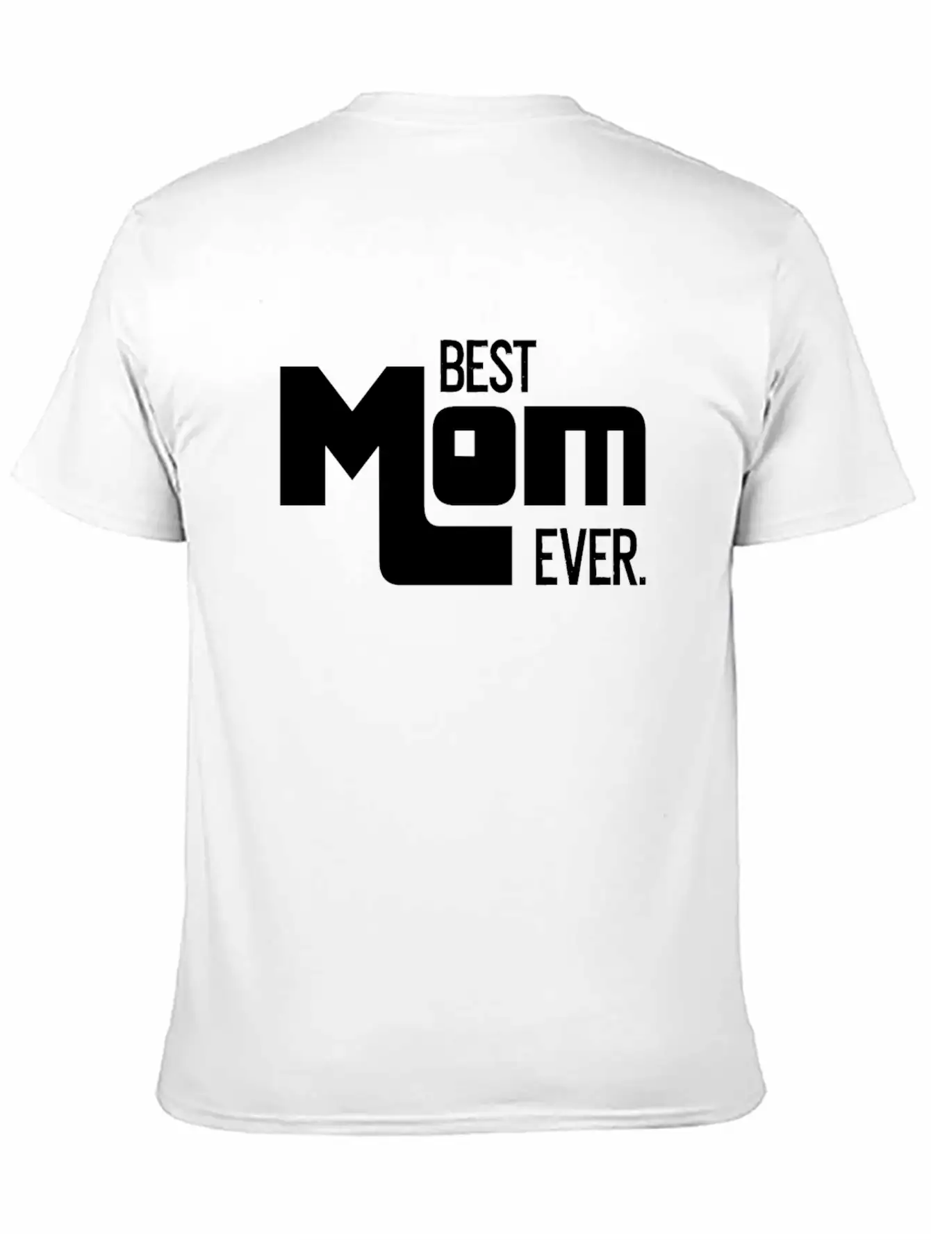 Best Mom Ever Mother's Day Gift Mommy Unisex Short Sleeve Soft Cotton T-Shirt – Casual Everyday Wear