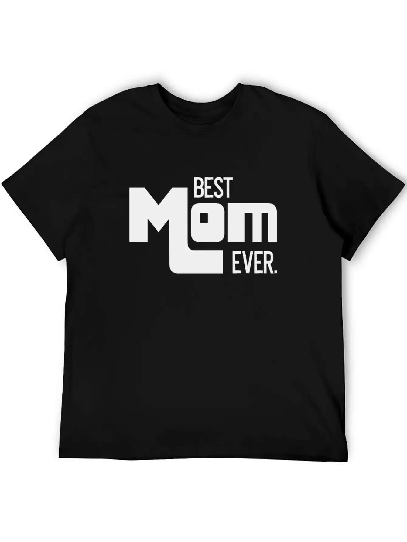 Best Mom Ever Mother's Day Gift Mommy Unisex Short Sleeve Soft Cotton T-Shirt – Casual Everyday Wear