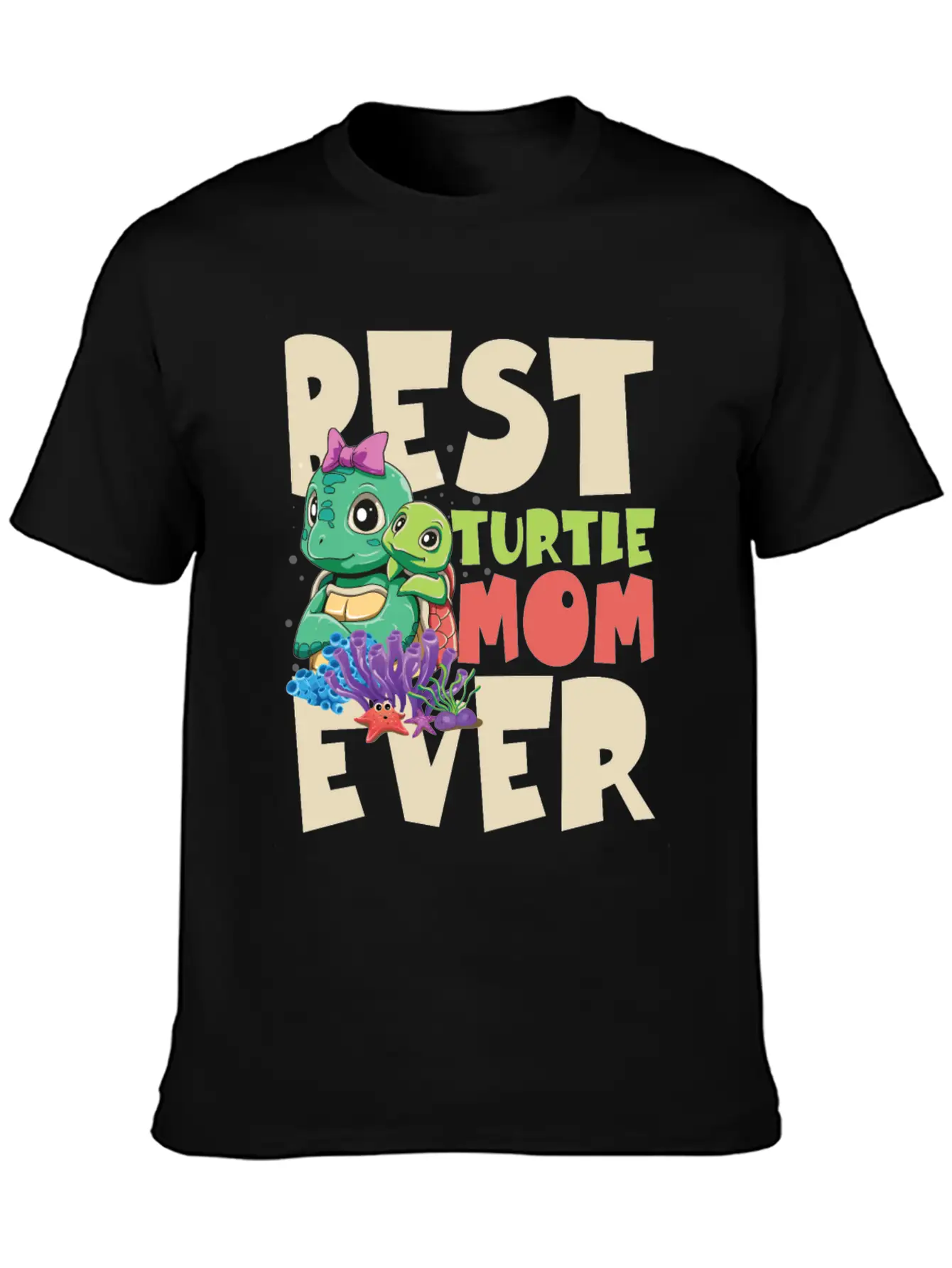 Best Turtle Mom Ever For A Turtle Mother & Turtle Timeless Short Sleeve Tee – Comfy And Minimalist Design
