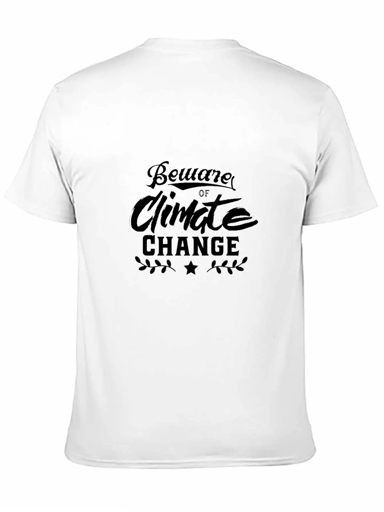 Beware Of Climate Change Comfortable Minimalist Graphic Tee – Summer Style Essential