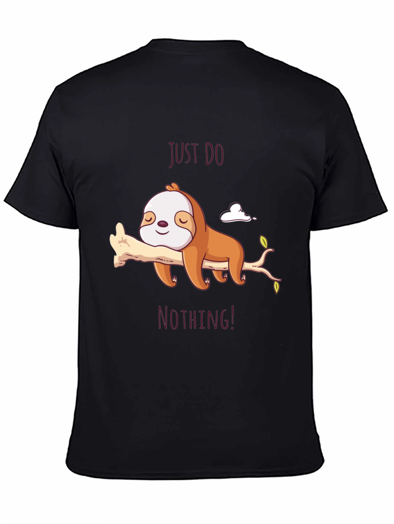 Just Do Nothing Sloth T-Shirt - Relaxed Fit