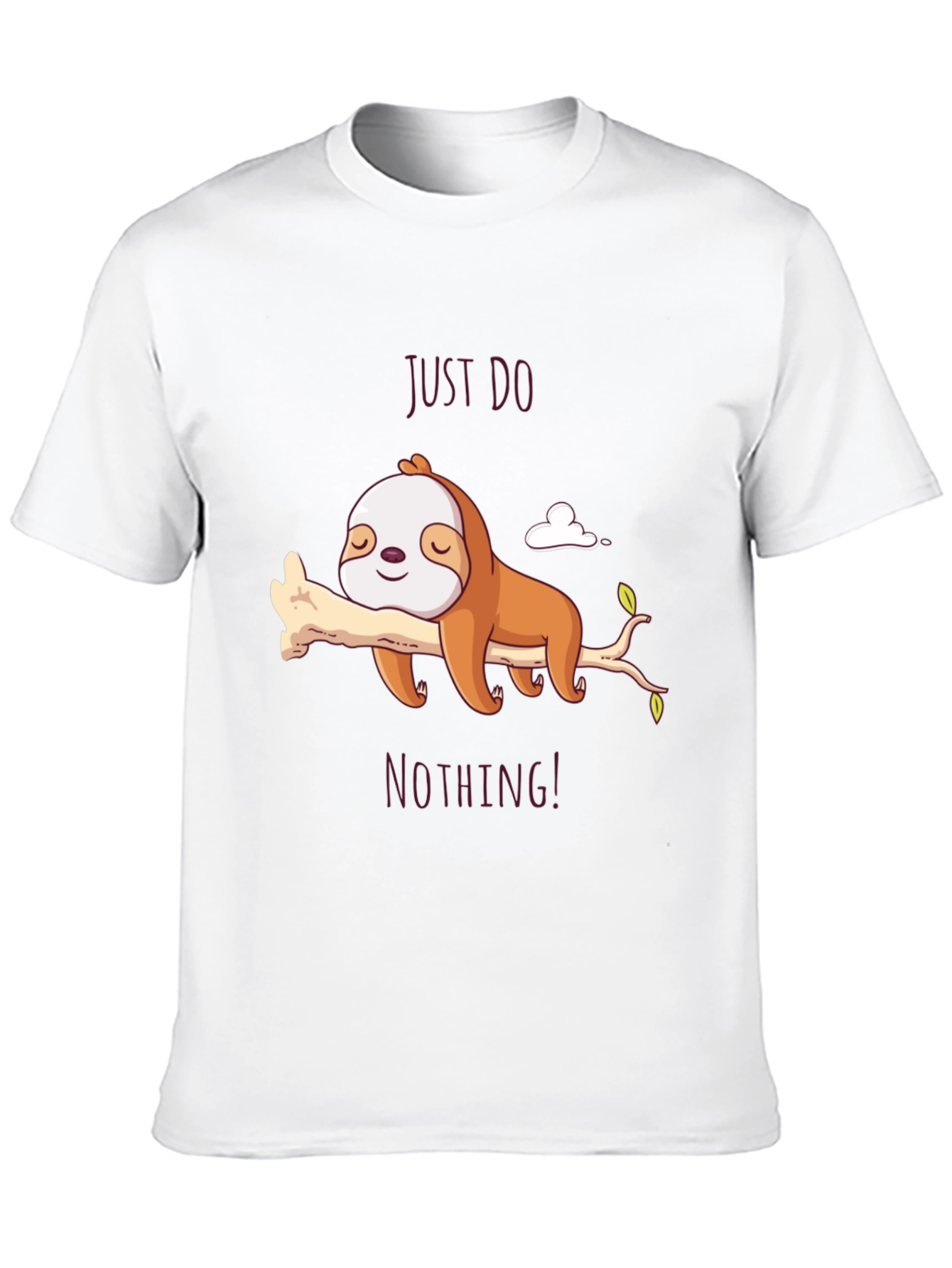 Just Do Nothing Sloth T-Shirt - Relaxed Fit
