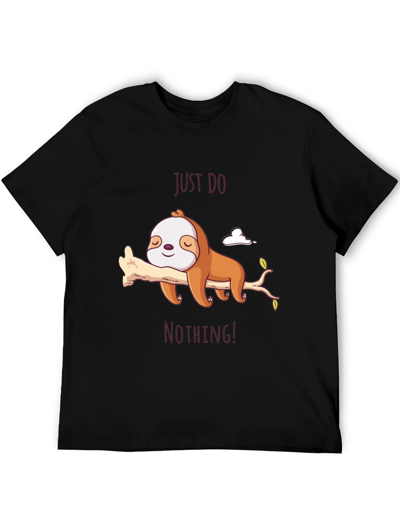 Just Do Nothing Sloth T-Shirt - Relaxed Fit