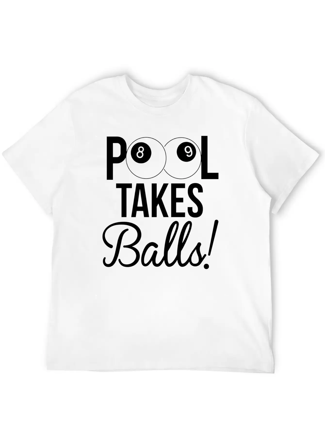 Billiard Game Pool Takes Balls Athlete Gift Idea Stylish Everyday T-Shirt – Unisex Basic Cotton Tee