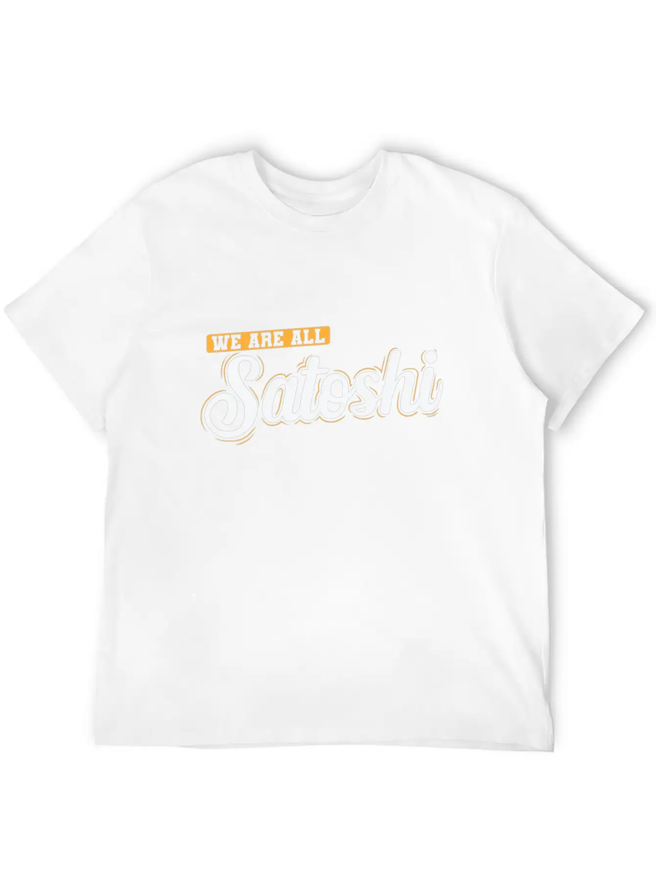 Bitcoin We Are All Satoshi Stylish Everyday T-Shirt – Unisex Basic Cotton Tee