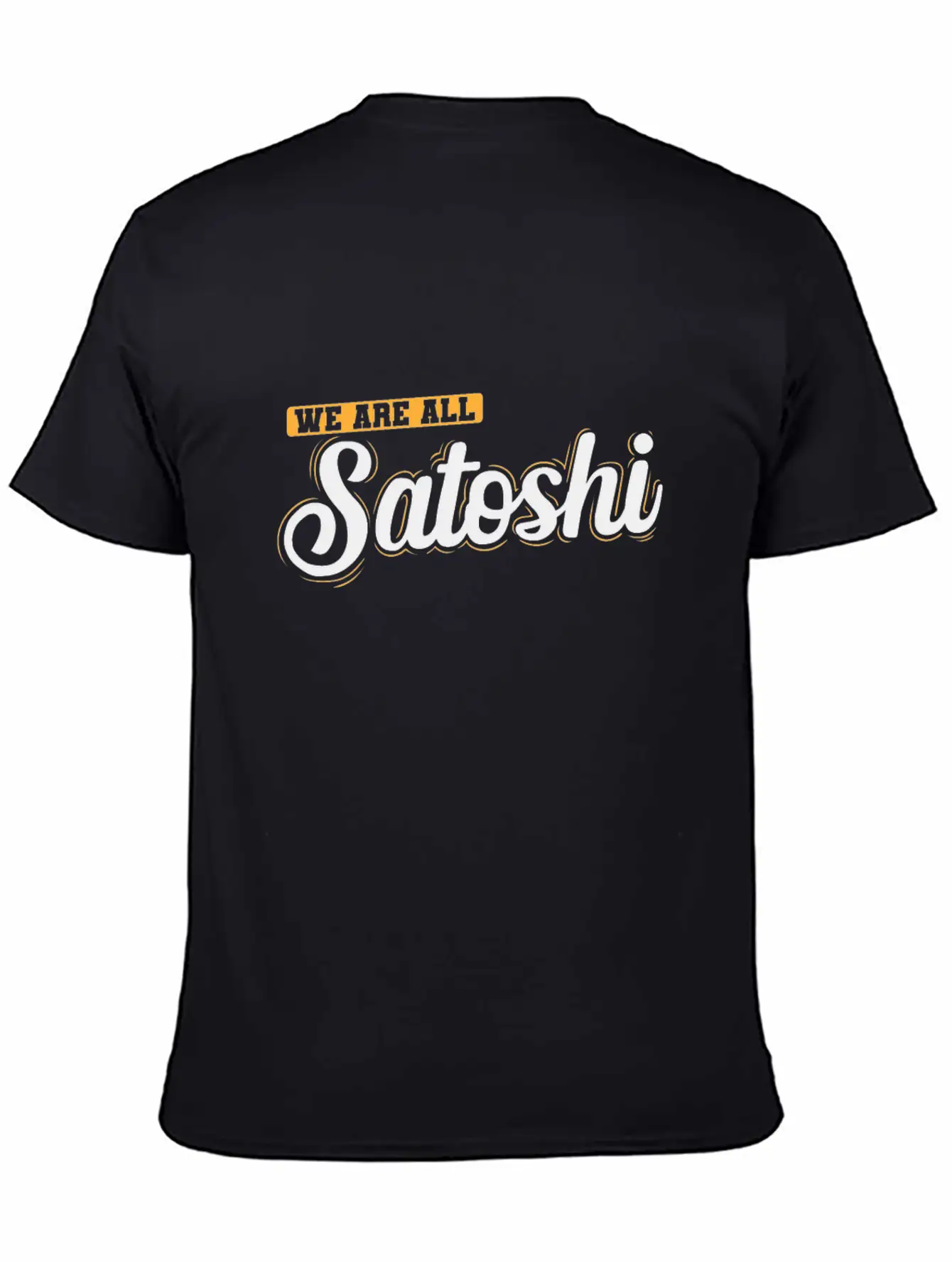 Bitcoin We Are All Satoshi Stylish Everyday T-Shirt – Unisex Basic Cotton Tee