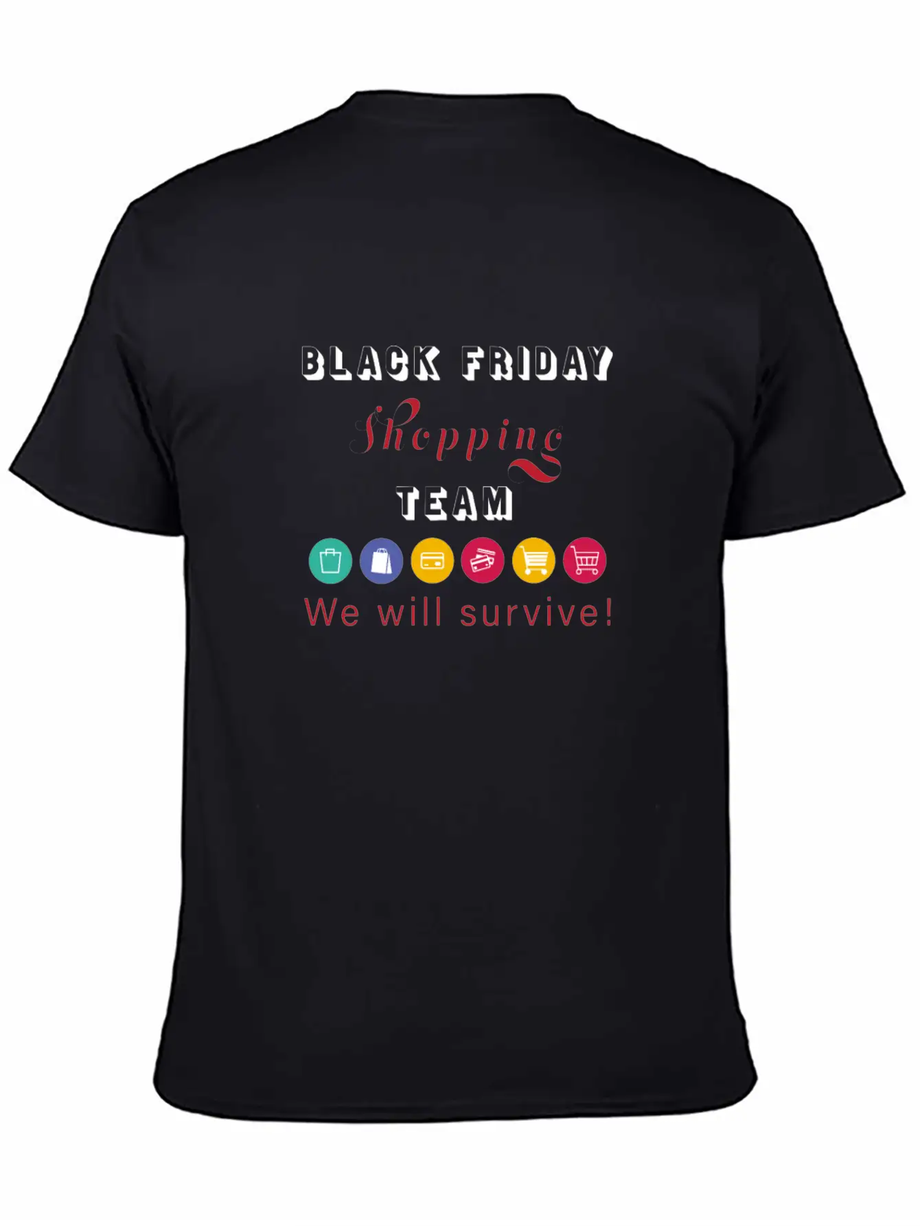 Black Friday Shopping Team Stylish Everyday T-Shirt – Unisex Basic Cotton Tee