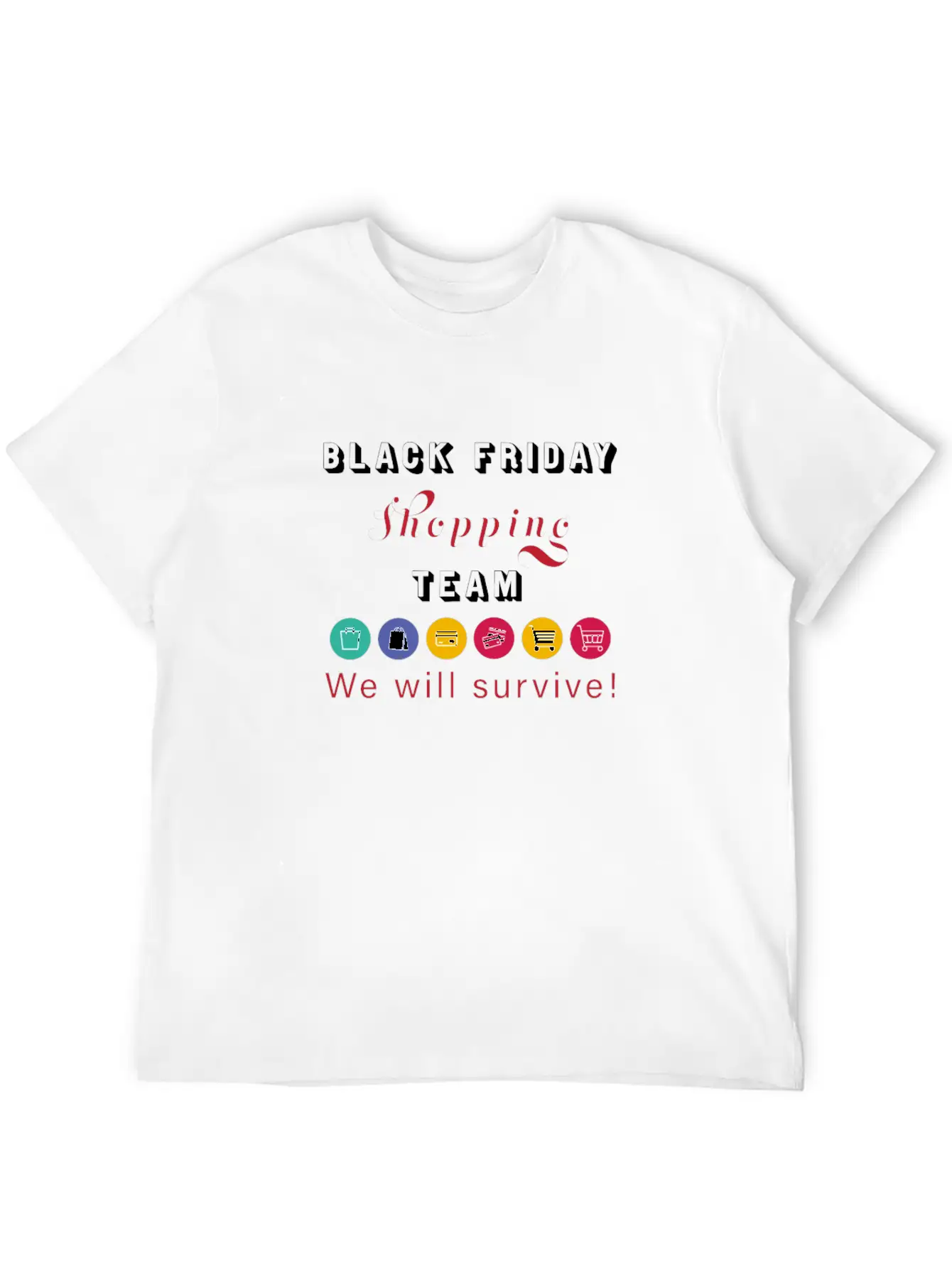 Black Friday Shopping Team Stylish Everyday T-Shirt – Unisex Basic Cotton Tee