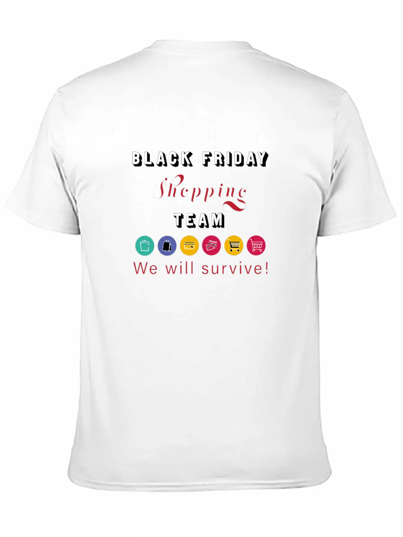 Black Friday Shopping Team Stylish Everyday T-Shirt – Unisex Basic Cotton Tee